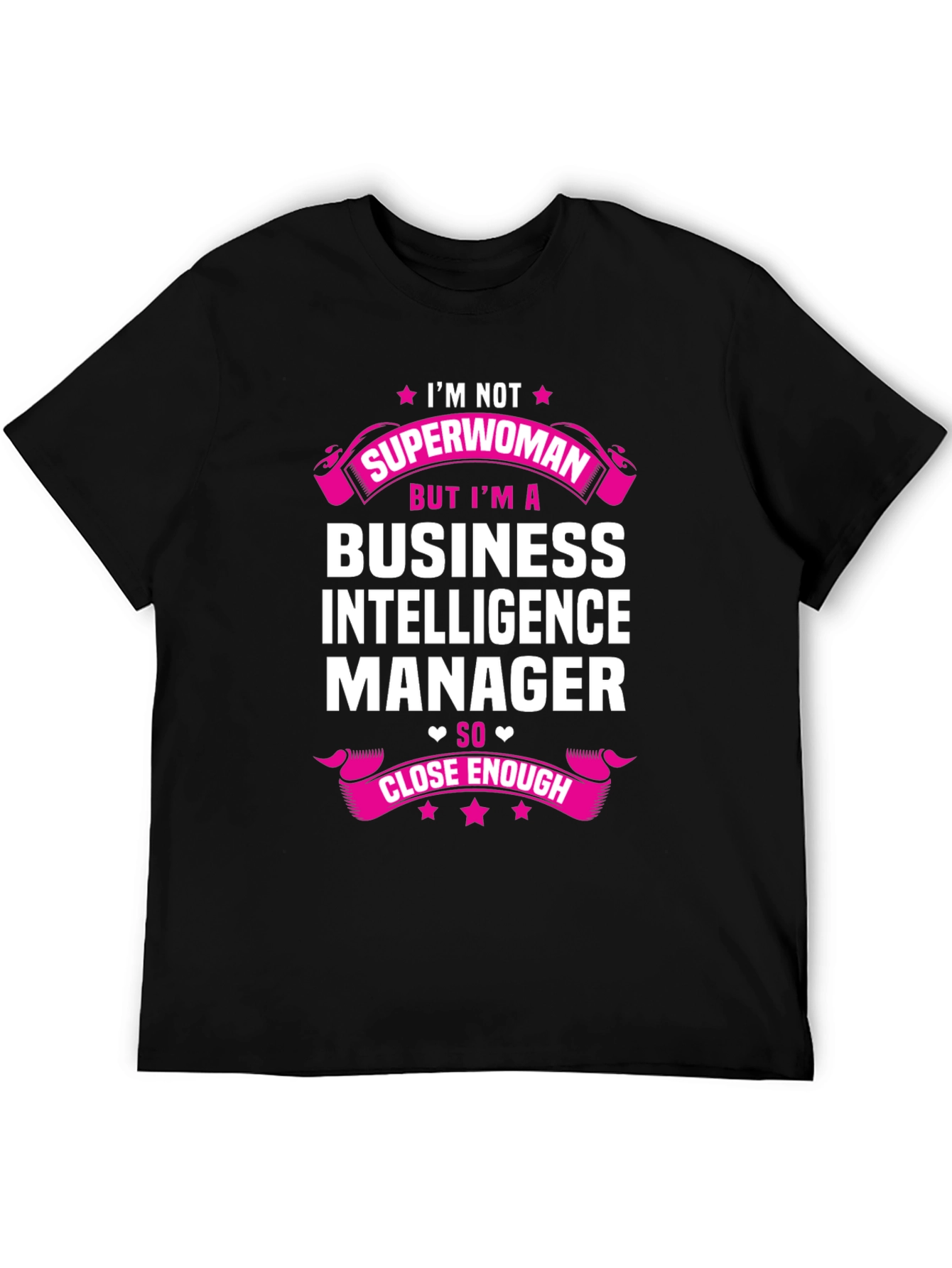 Business Intelligence Manager Superwoman T-Shirt