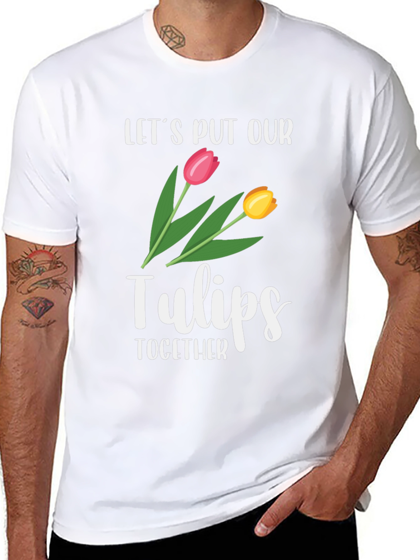 Lets Put Our Tulips Together Black T-Shirt