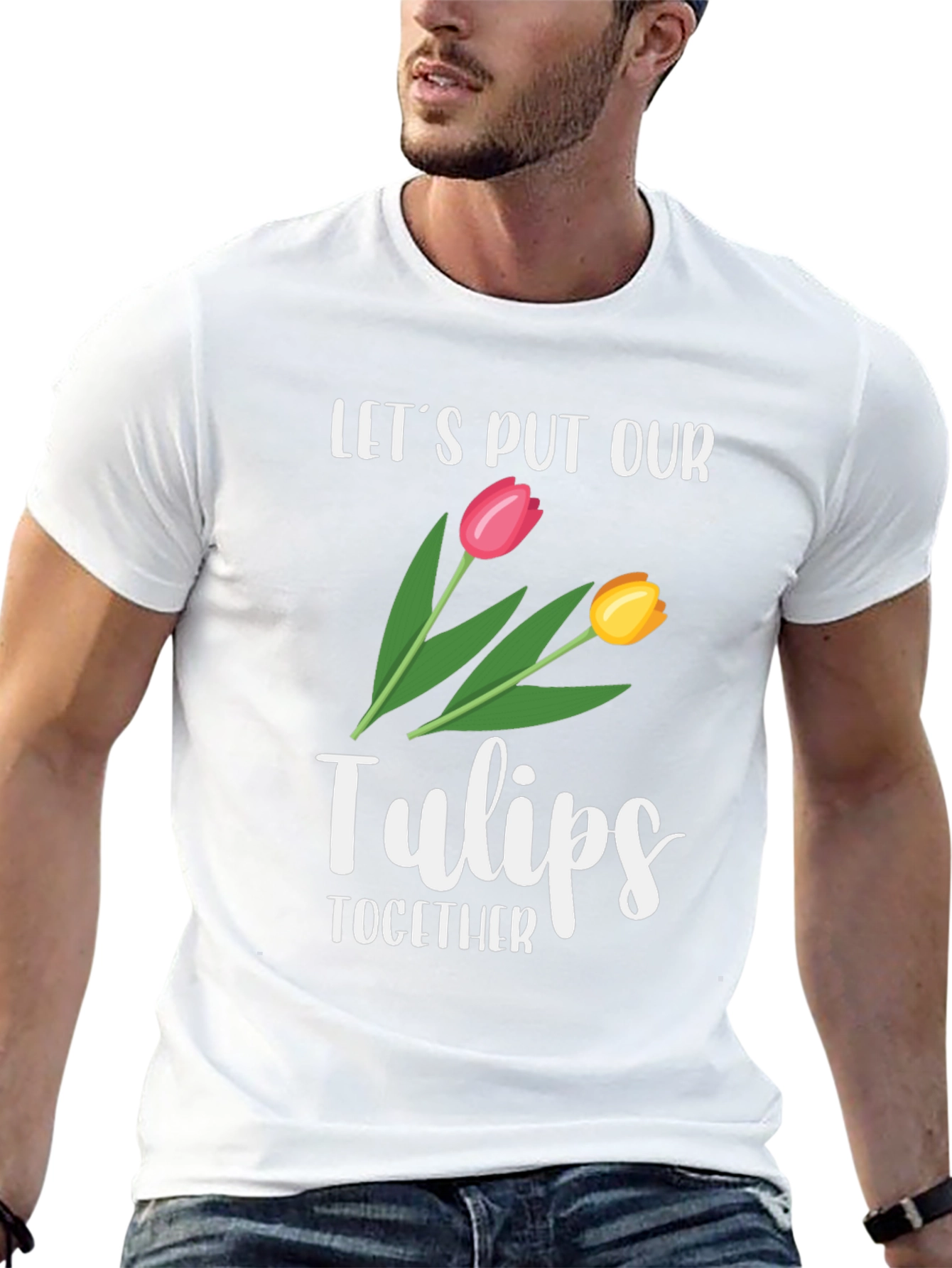 Lets Put Our Tulips Together Black T-Shirt