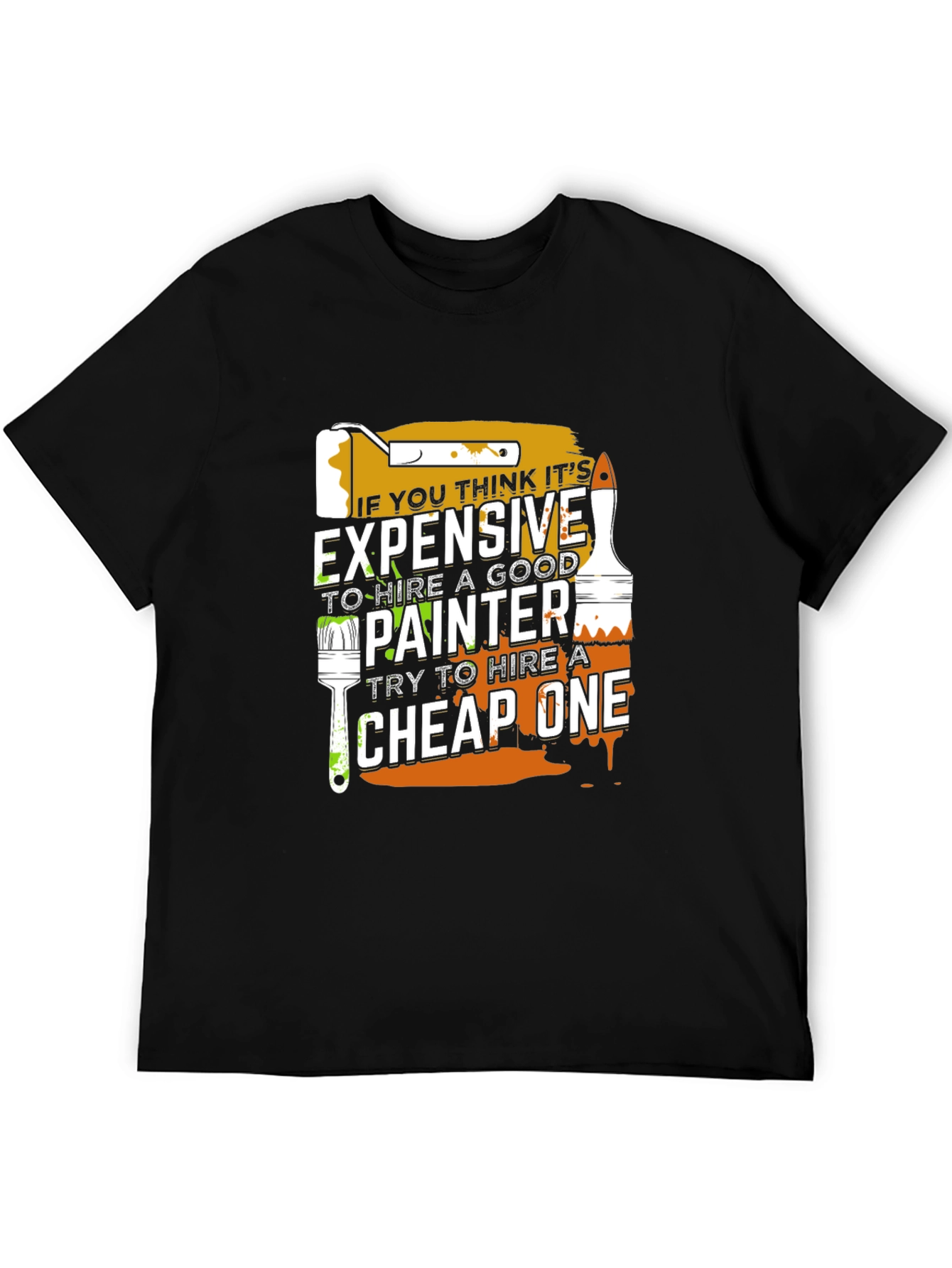 Funny Painter T-Shirt - Expensive vs. Cheap