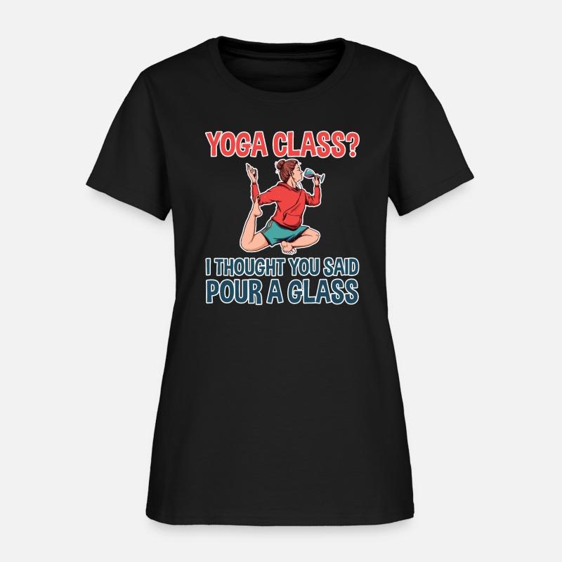 Yoga Class, I Thought You Said Pour A Glass 2