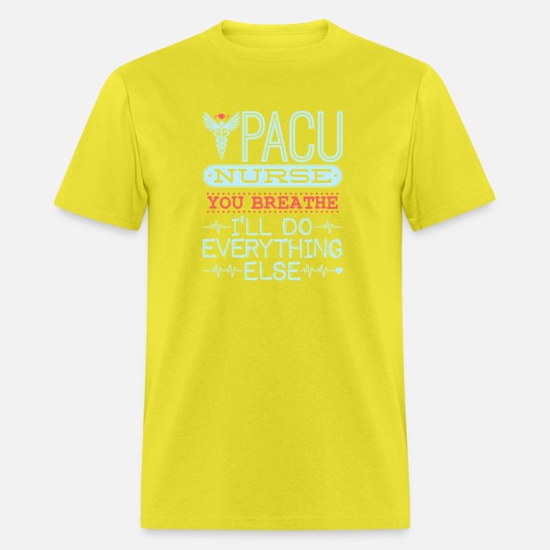 You Breathe I'Ll Do Everything Else Pacu Nurse