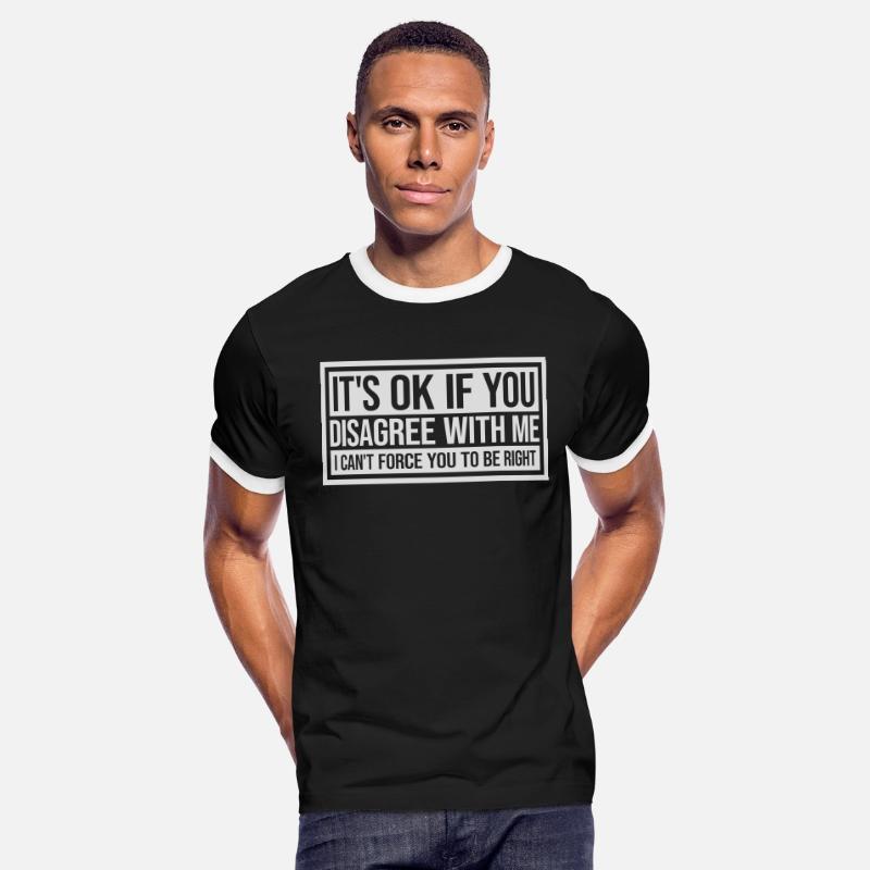 you disagree with me