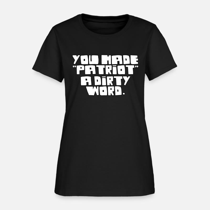 You Made Patriot a Dirty Word