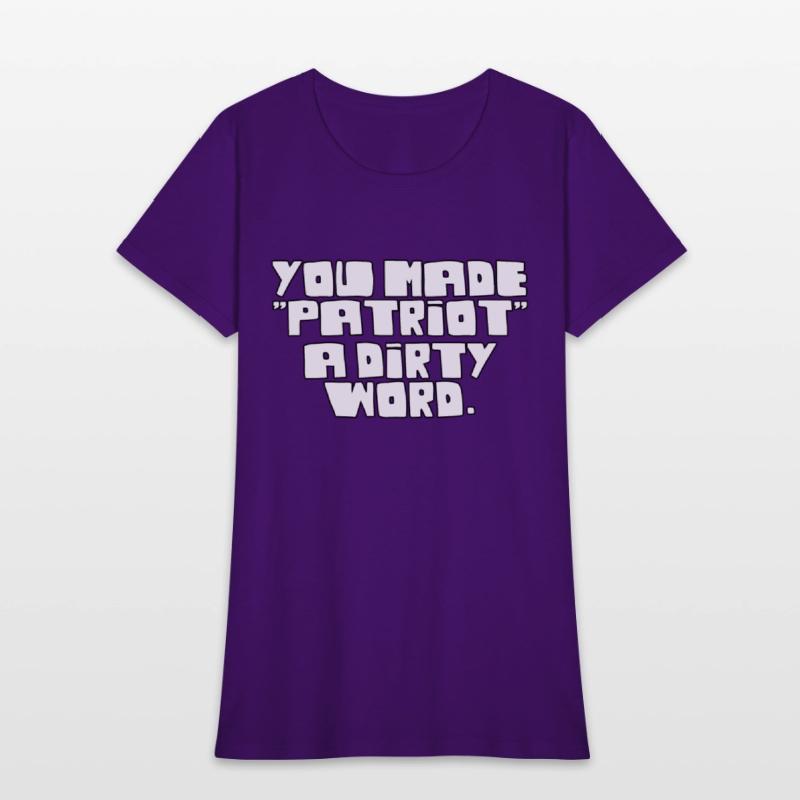 You Made Patriot a Dirty Word