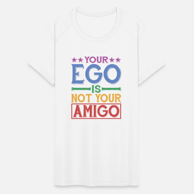 Your Ego Is Not Your Amigo 28