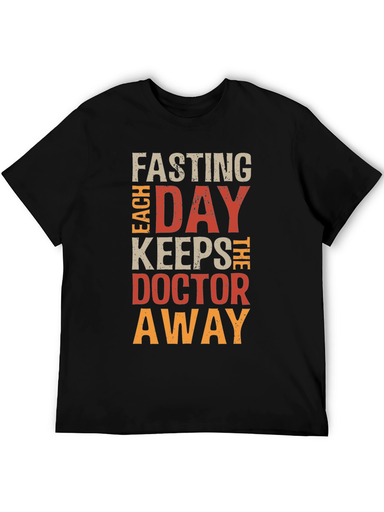 Fasting T-Shirt: Each Day Keeps Doctor Away