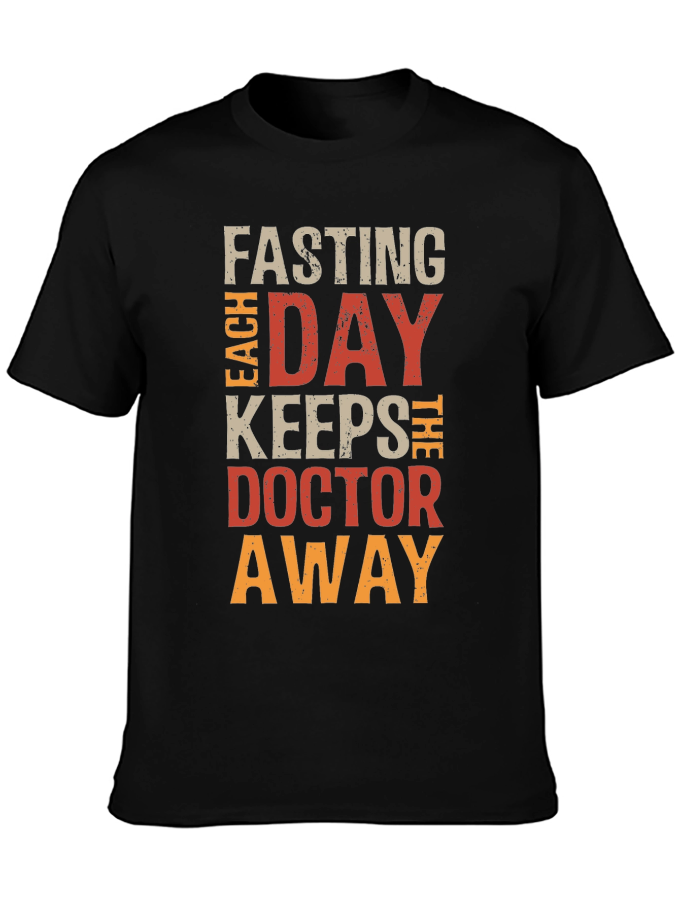 Fasting T-Shirt: Each Day Keeps Doctor Away