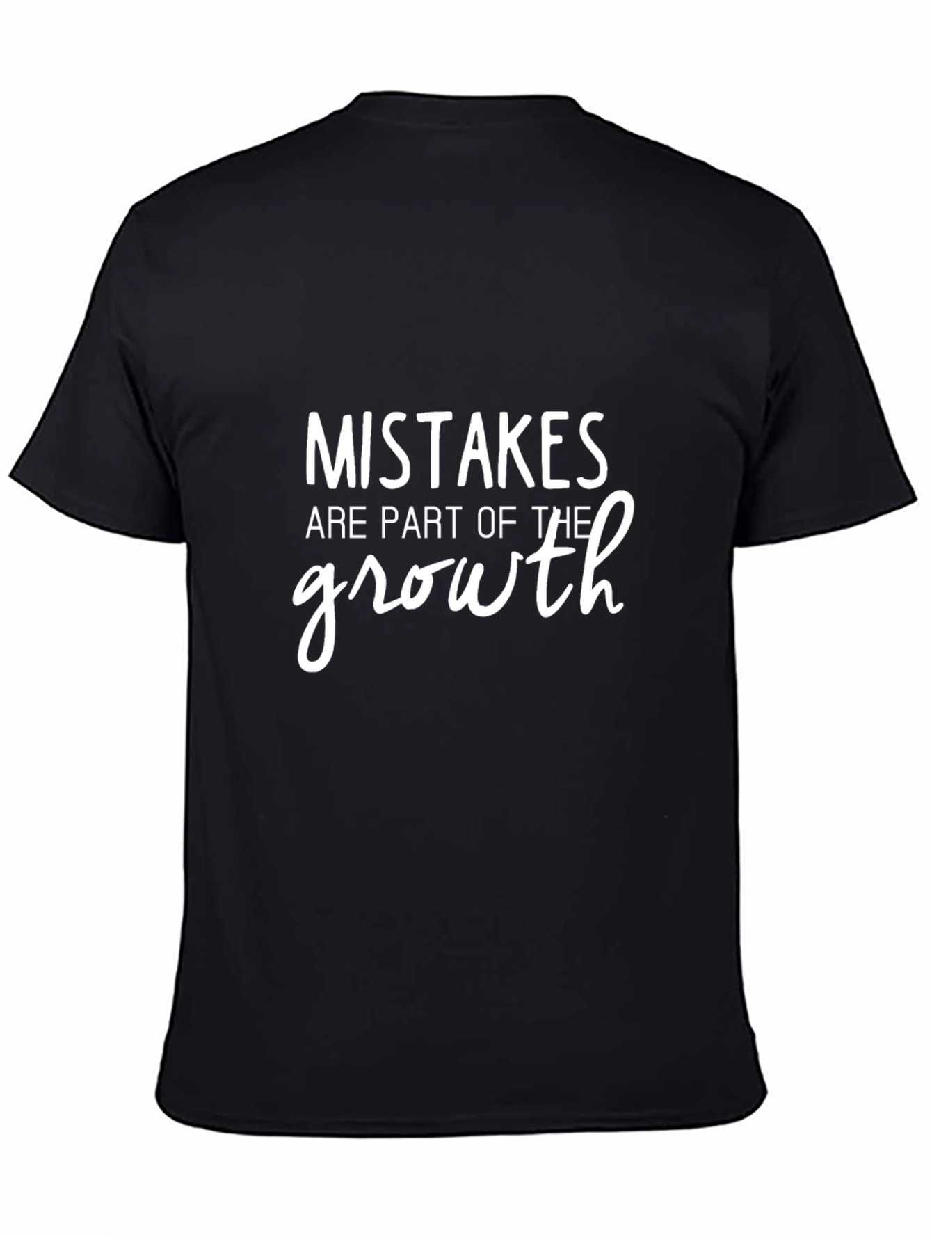 Mistakes are Part of the Growth Graphic T-Shirt