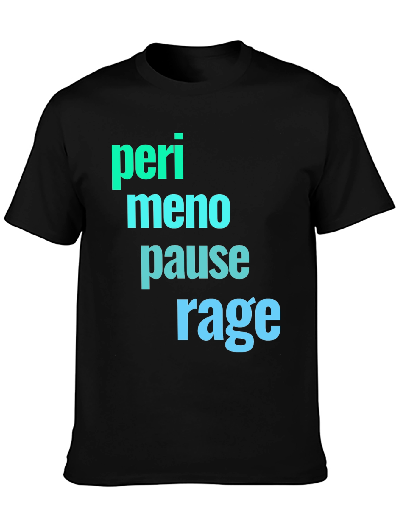Perimenopause Rage Black Graphic Tee