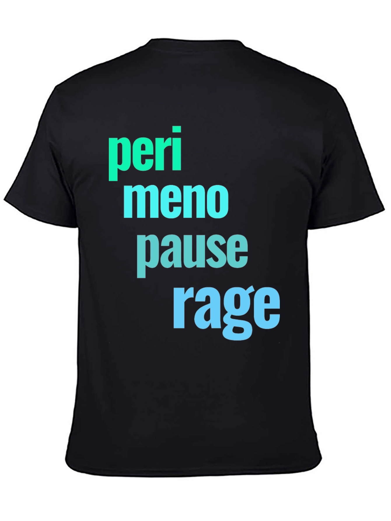 Perimenopause Rage Black Graphic Tee