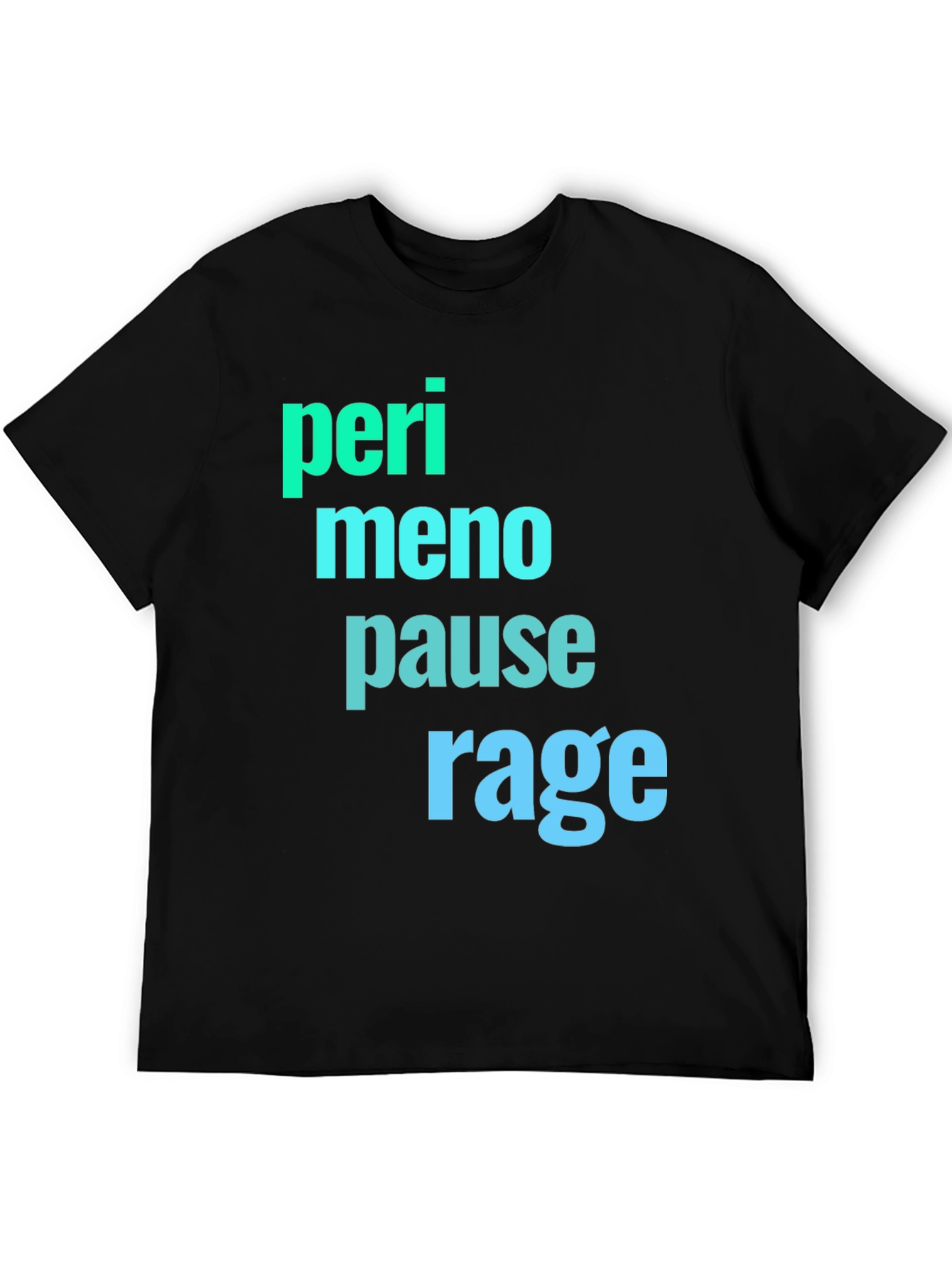 Perimenopause Rage Black Graphic Tee