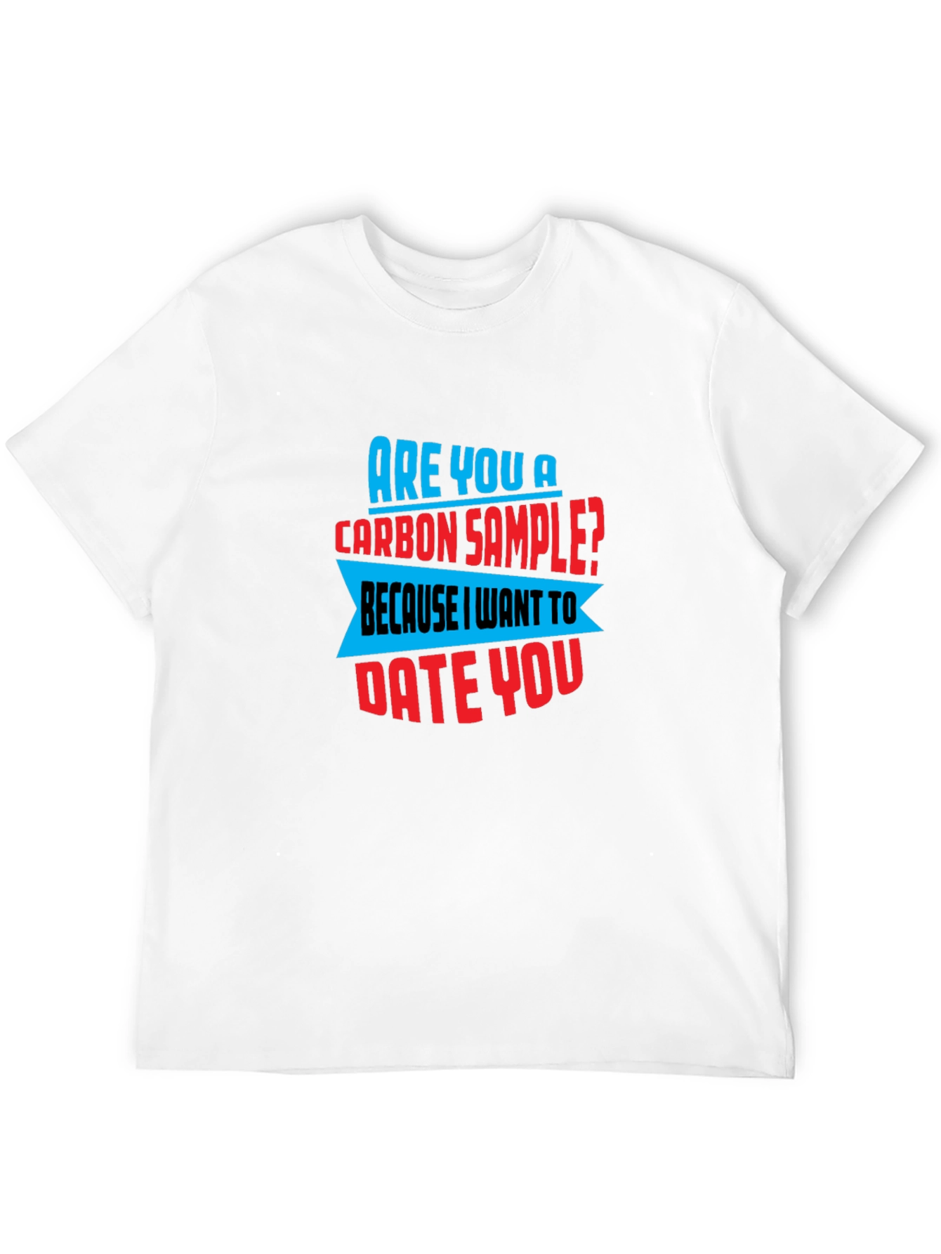 Funny Science Pick Up Line T-Shirt