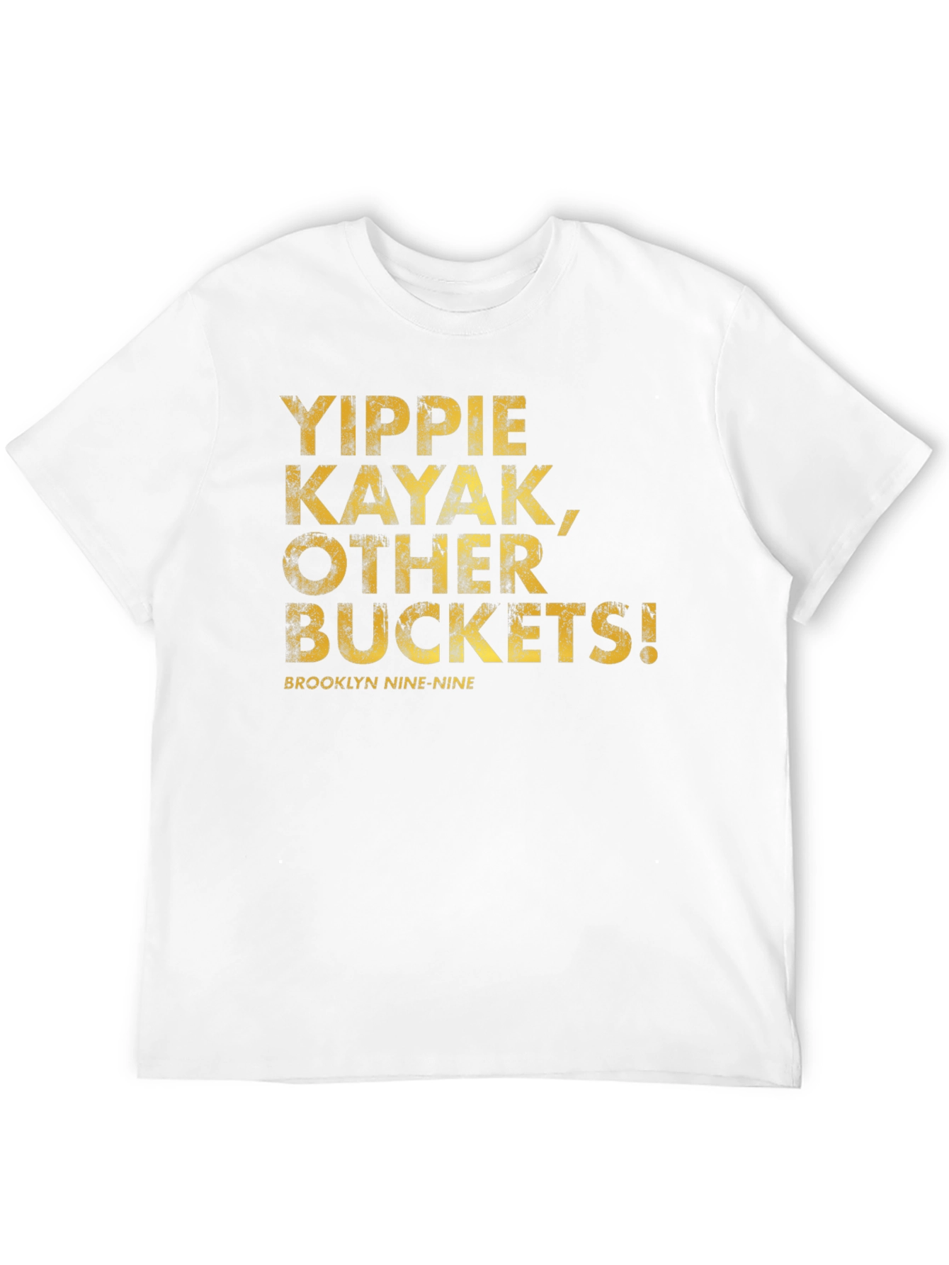 Brooklyn Nine-Nine Yippie Kayak T-Shirt