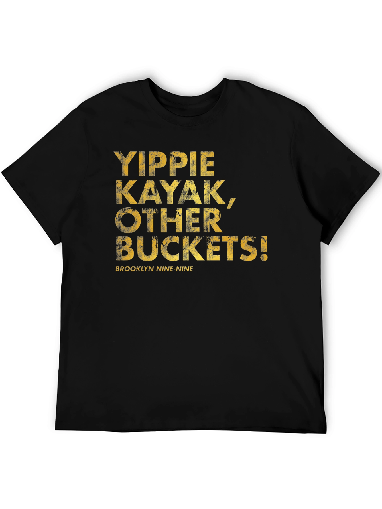 Brooklyn Nine-Nine Yippie Kayak T-Shirt