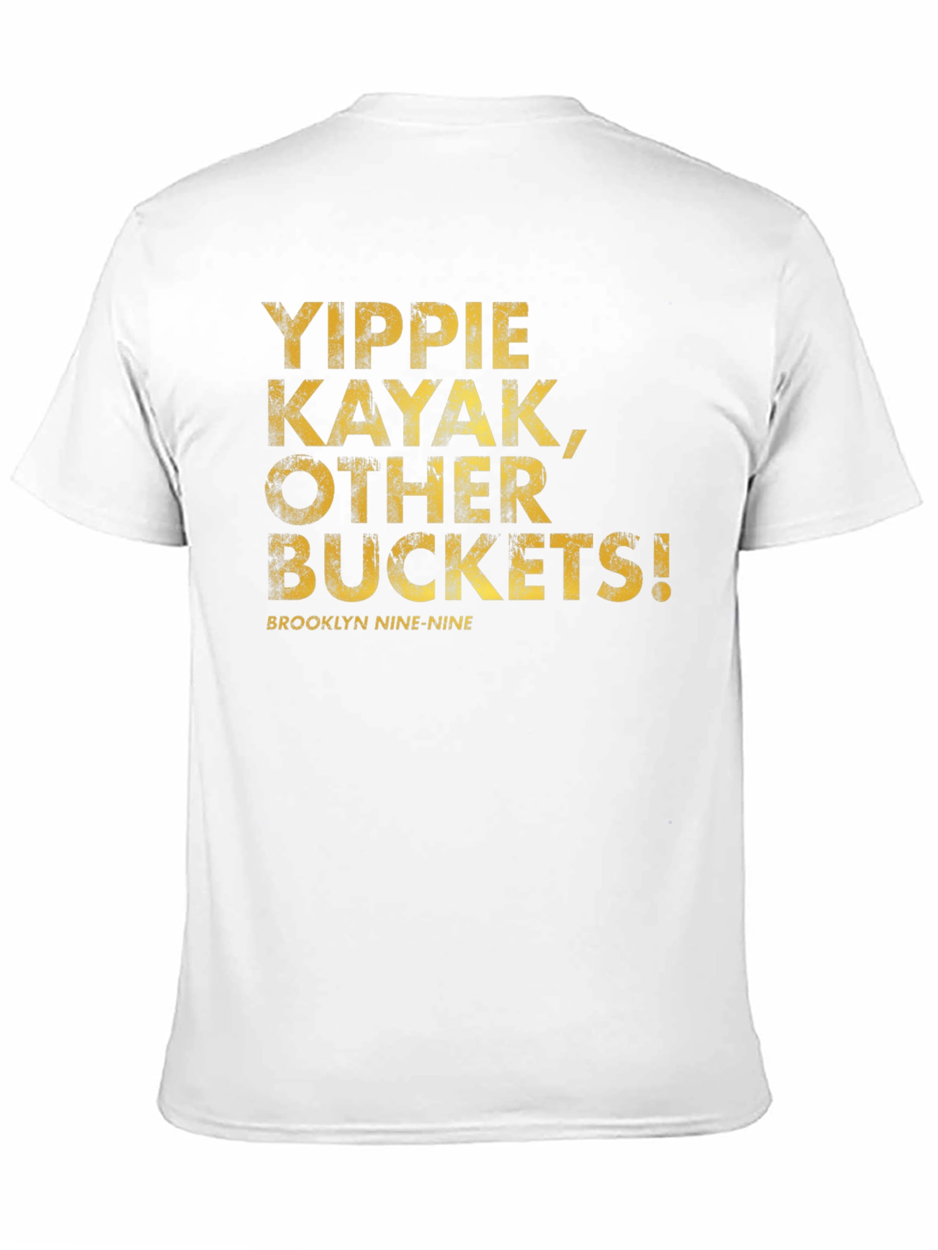 Brooklyn Nine-Nine Yippie Kayak T-Shirt