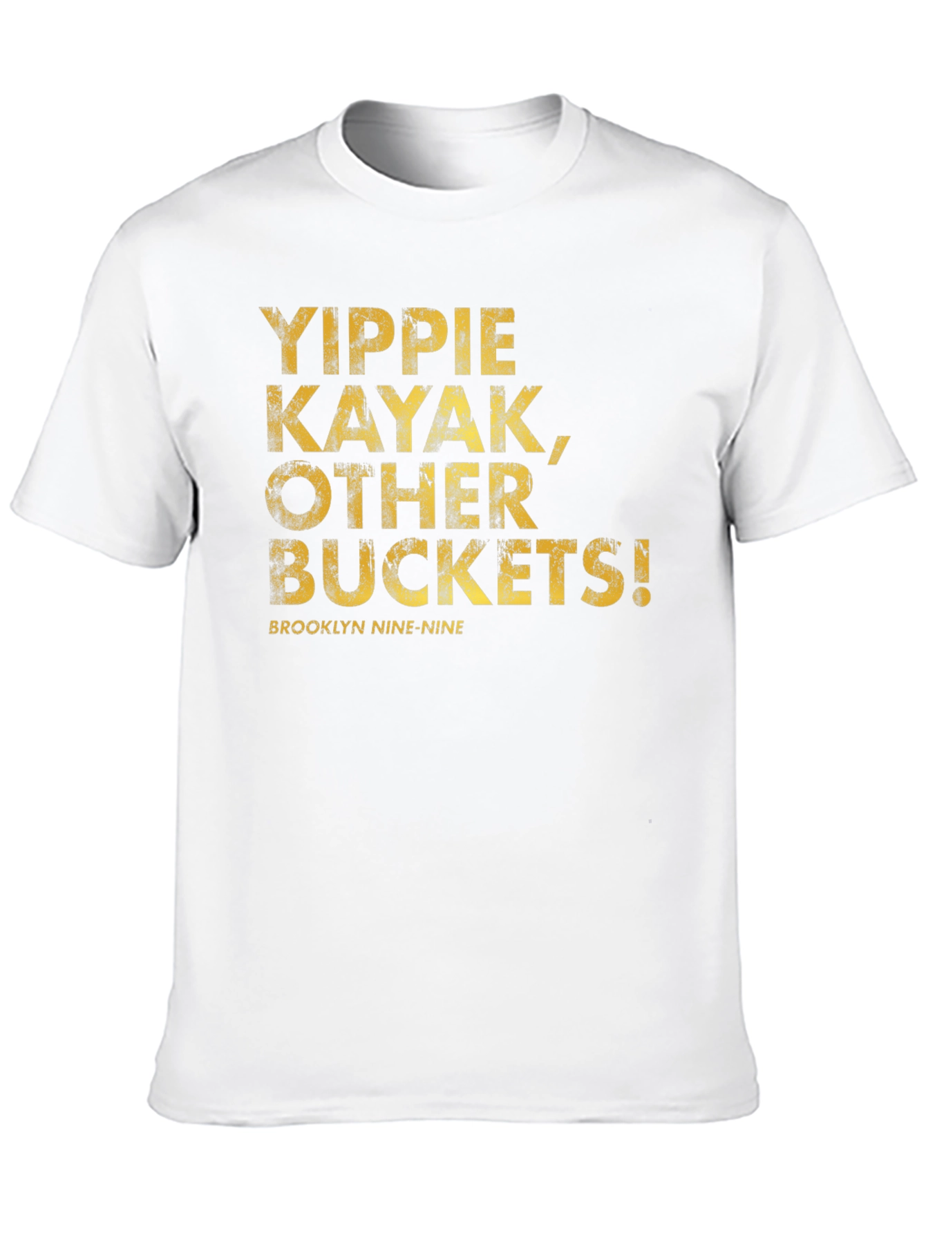 Brooklyn Nine-Nine Yippie Kayak T-Shirt