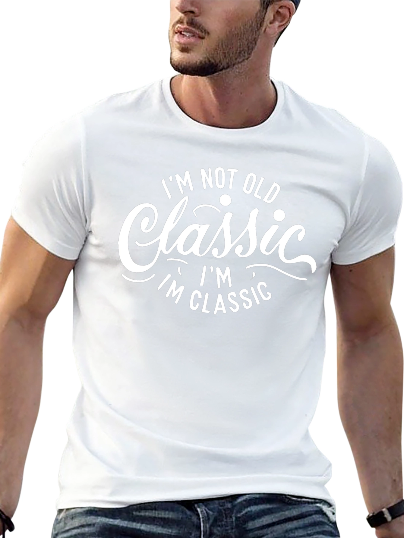 Classic Statement Tee - Im Not Old Im Classic