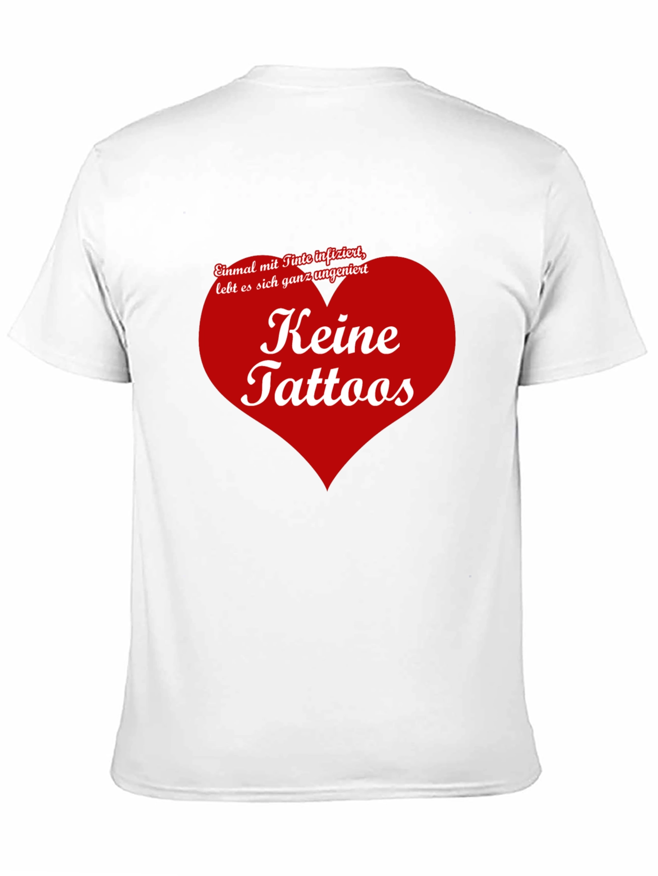 Keine Tattoos Graphic Tee - Anti-Tattoo Humor T-Shirt