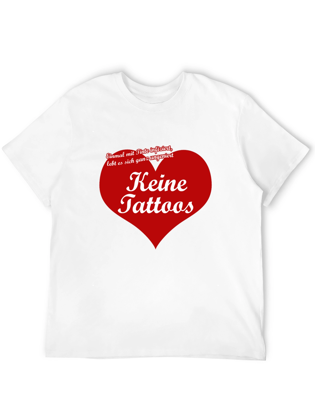 Keine Tattoos Graphic Tee - Anti-Tattoo Humor T-Shirt
