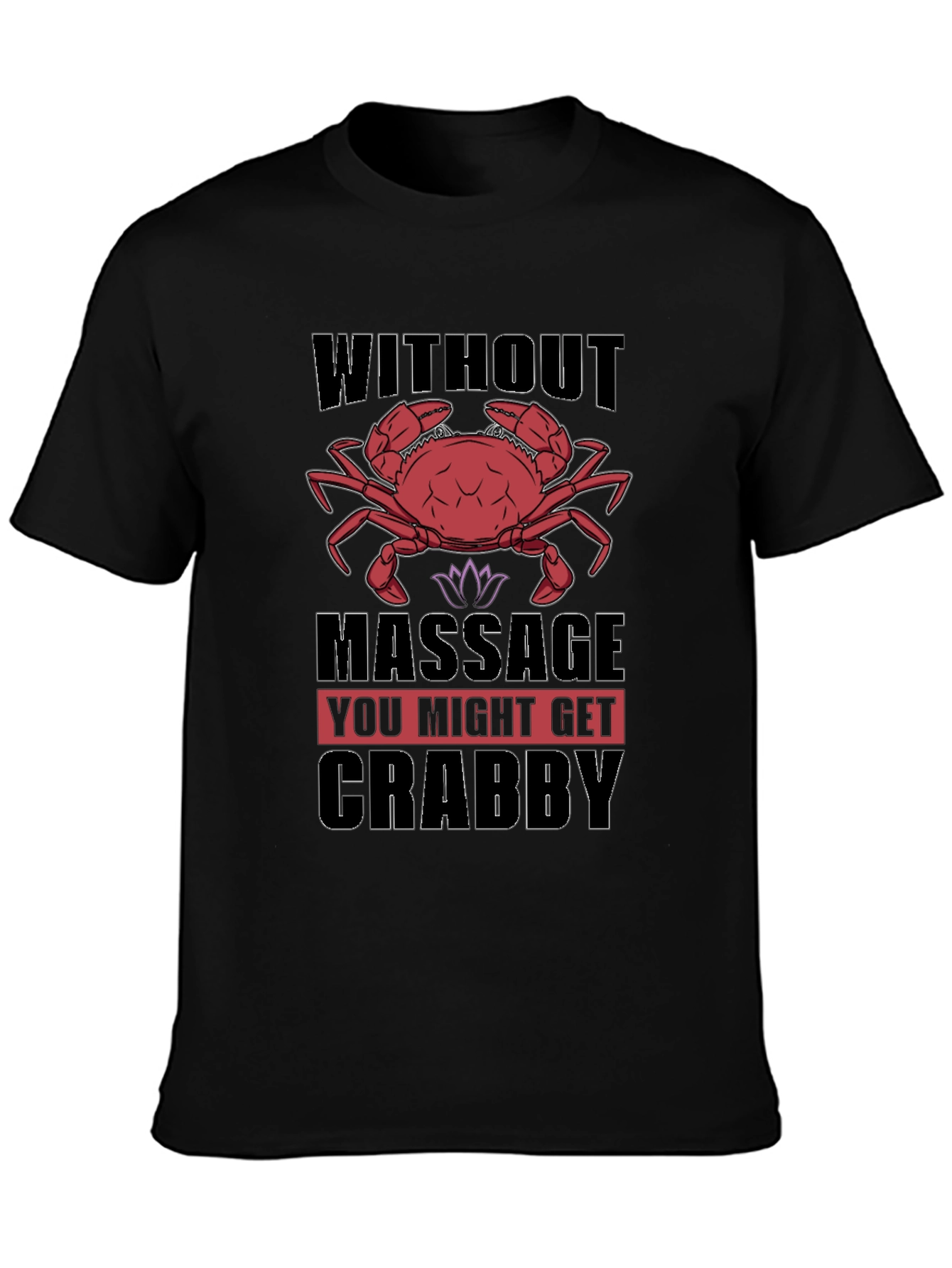Crabby Massage T-Shirt - Funny Relaxation Gift