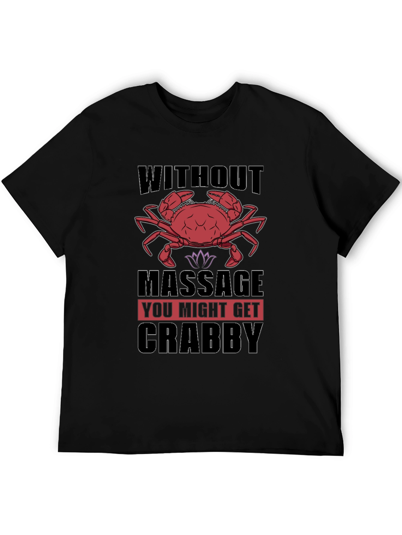 Crabby Massage T-Shirt - Funny Relaxation Gift