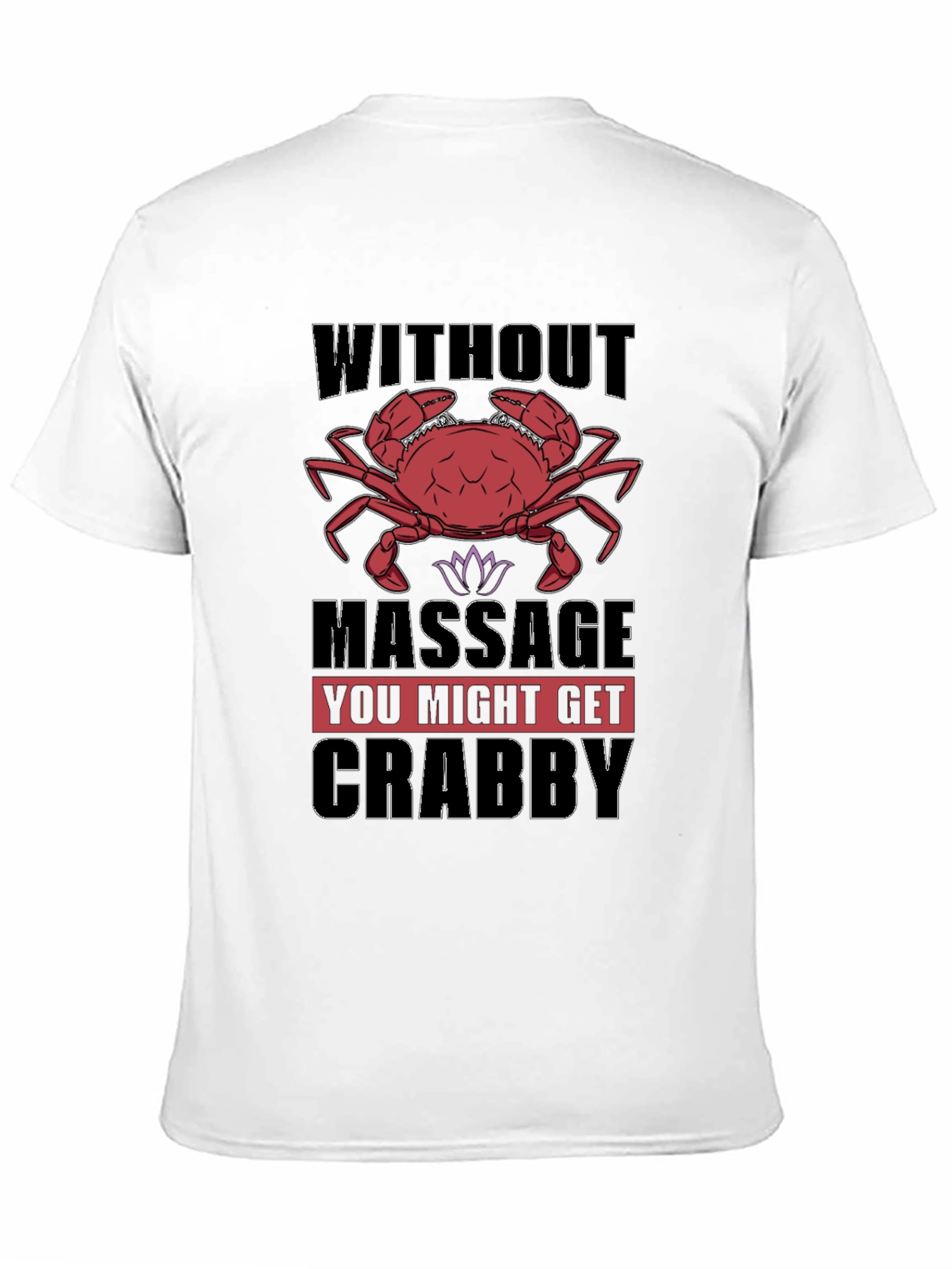 Crabby Massage T-Shirt - Funny Relaxation Gift