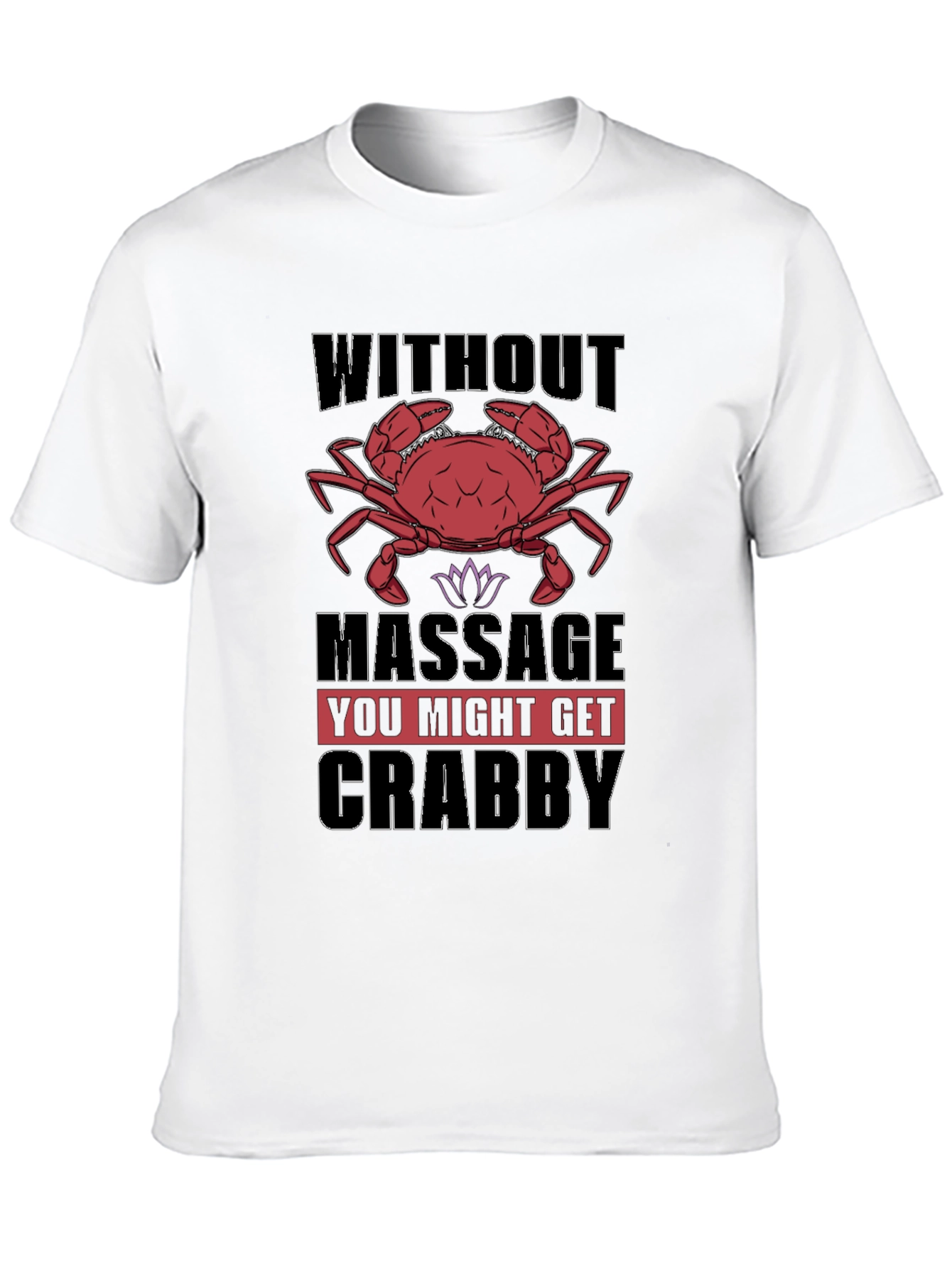 Crabby Massage T-Shirt - Funny Relaxation Gift
