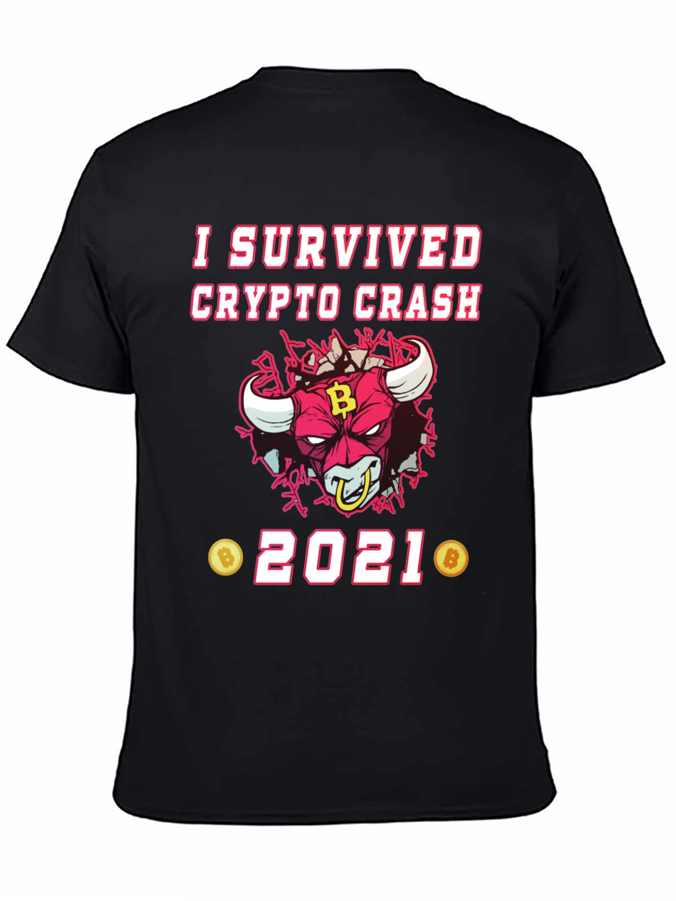 Crypto Crash Survivor 2021 T-Shirt - Bitcoin Bull