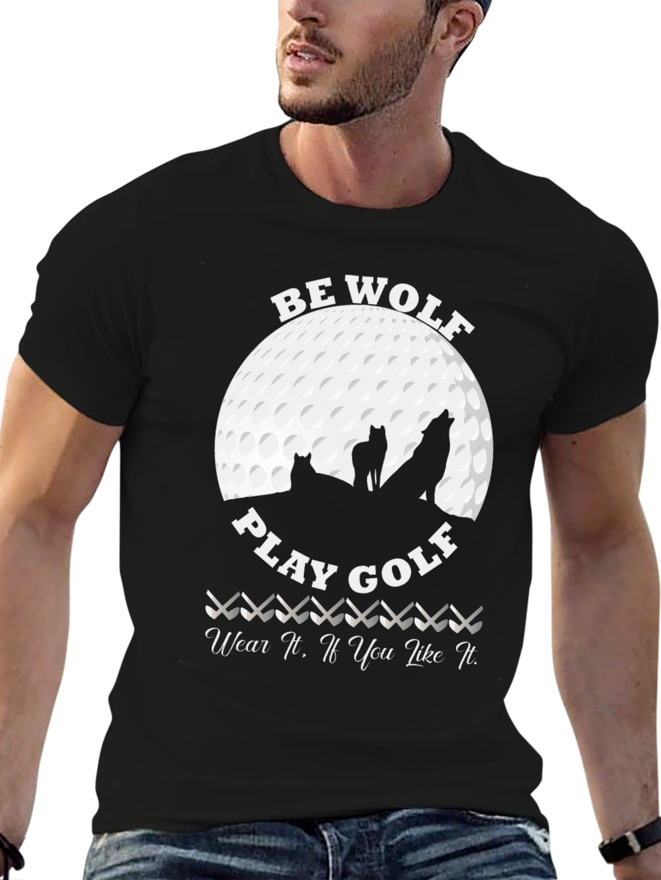 Be Wolf Play Golf Graphic T-Shirt