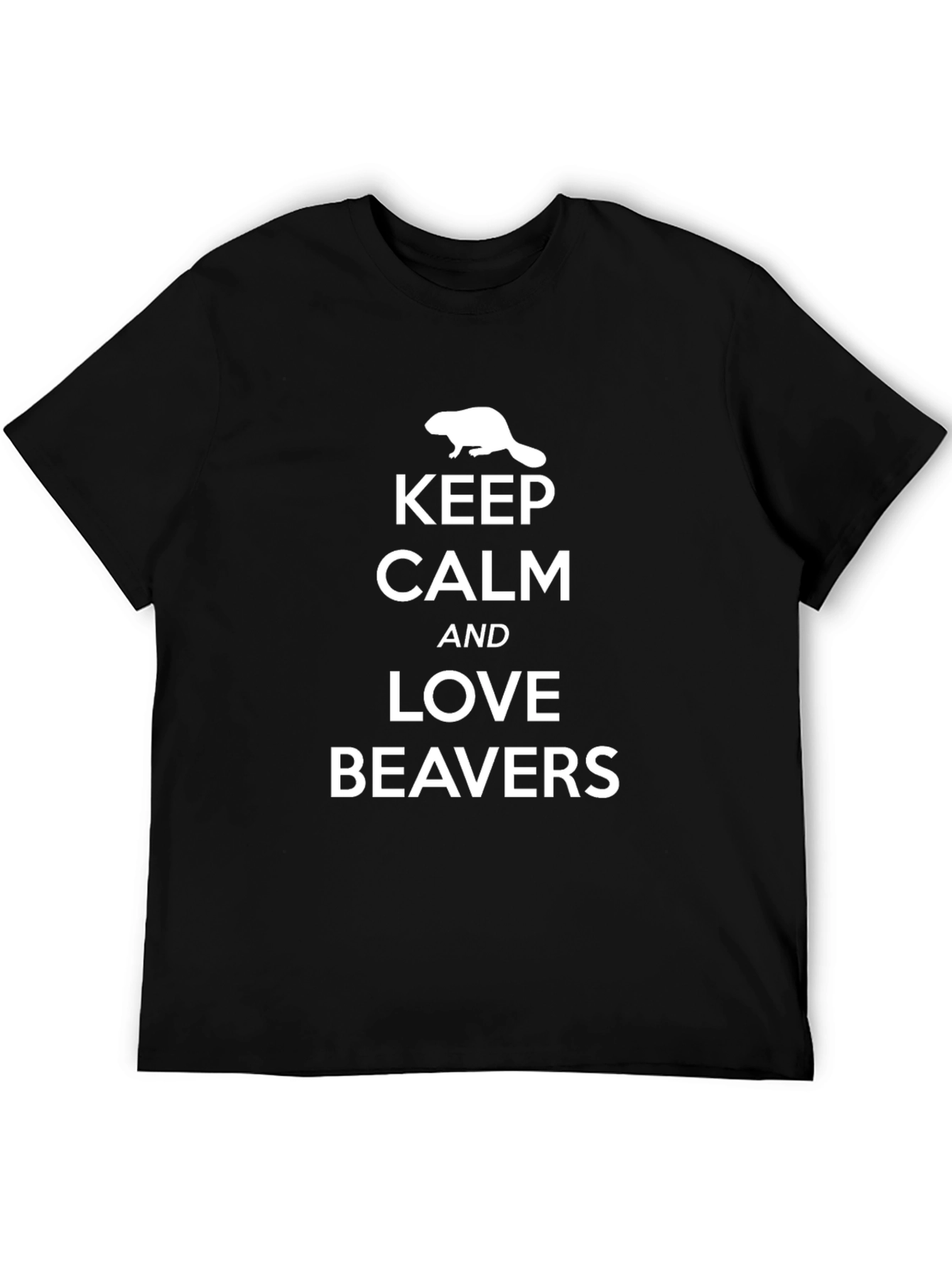 Keep Calm & Love Beavers Funny Graphic T-Shirt