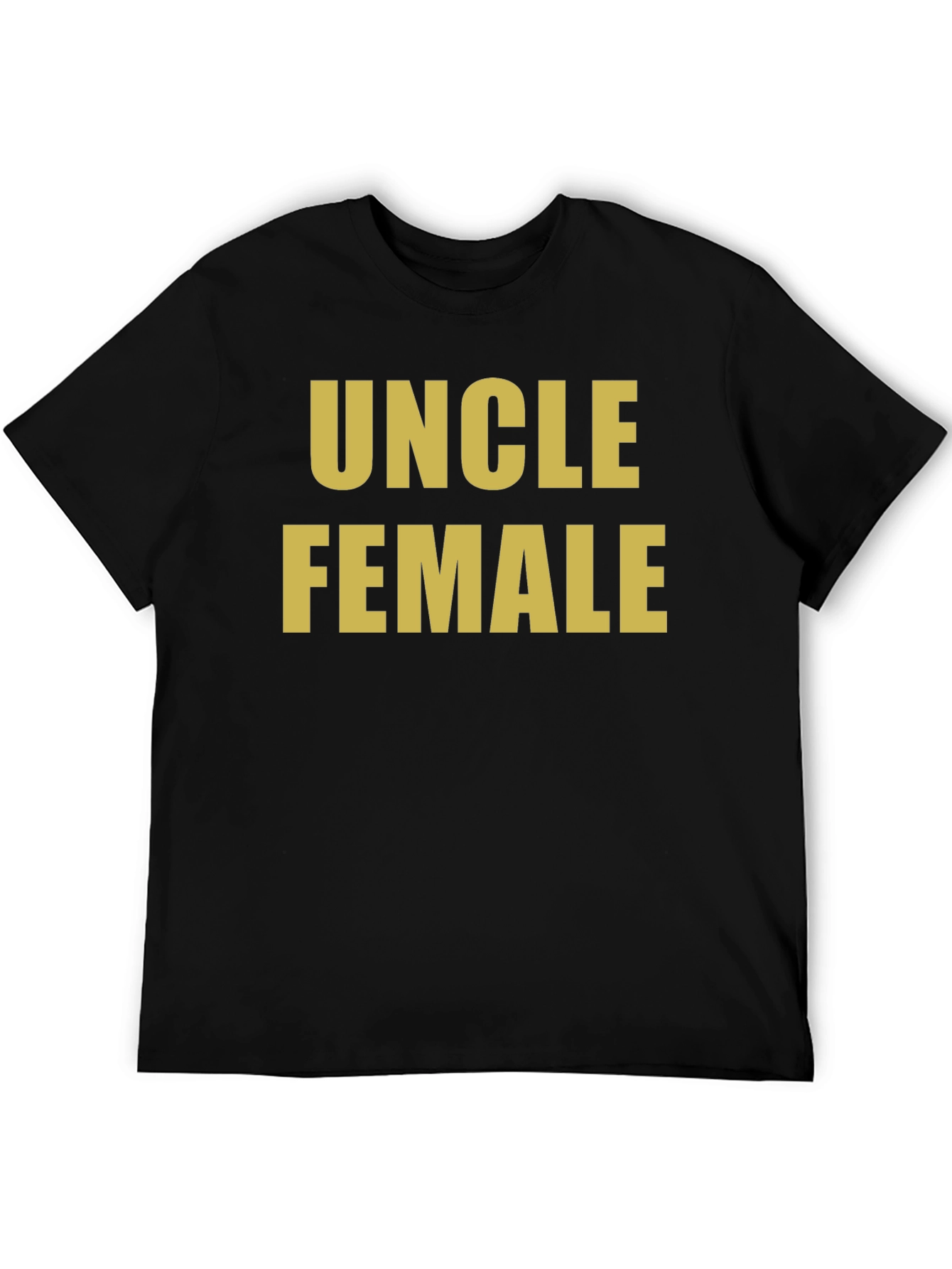 Uncle Female Black T-Shirt Novelty Humor
