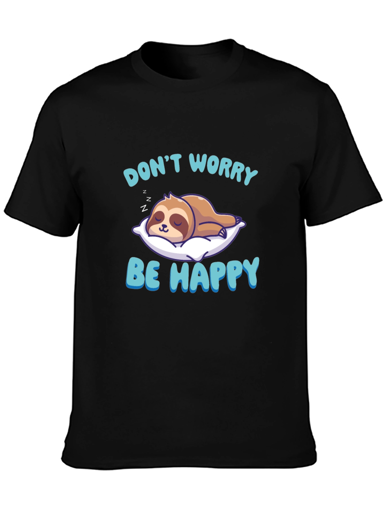 Dont Worry Be Happy Sloth T-Shirt