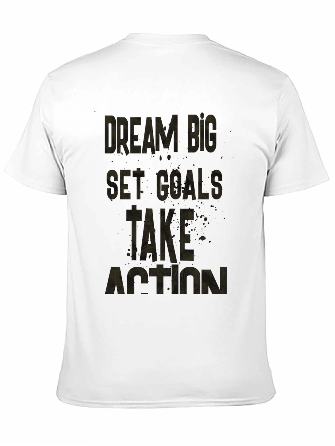 Motivational Black T-Shirt: Dream Big Set Goals