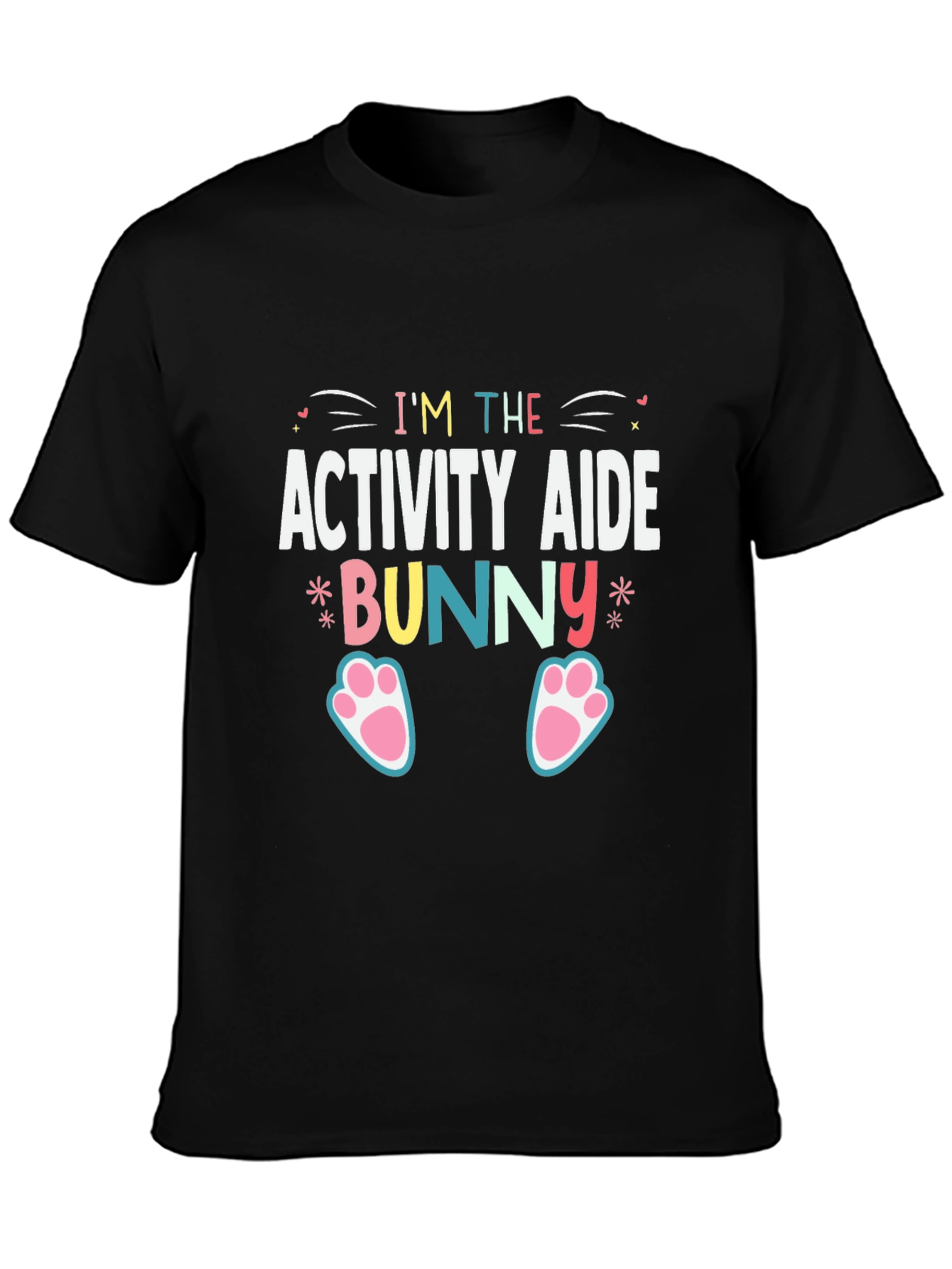 Im the Activity Aide Bunny T-Shirt