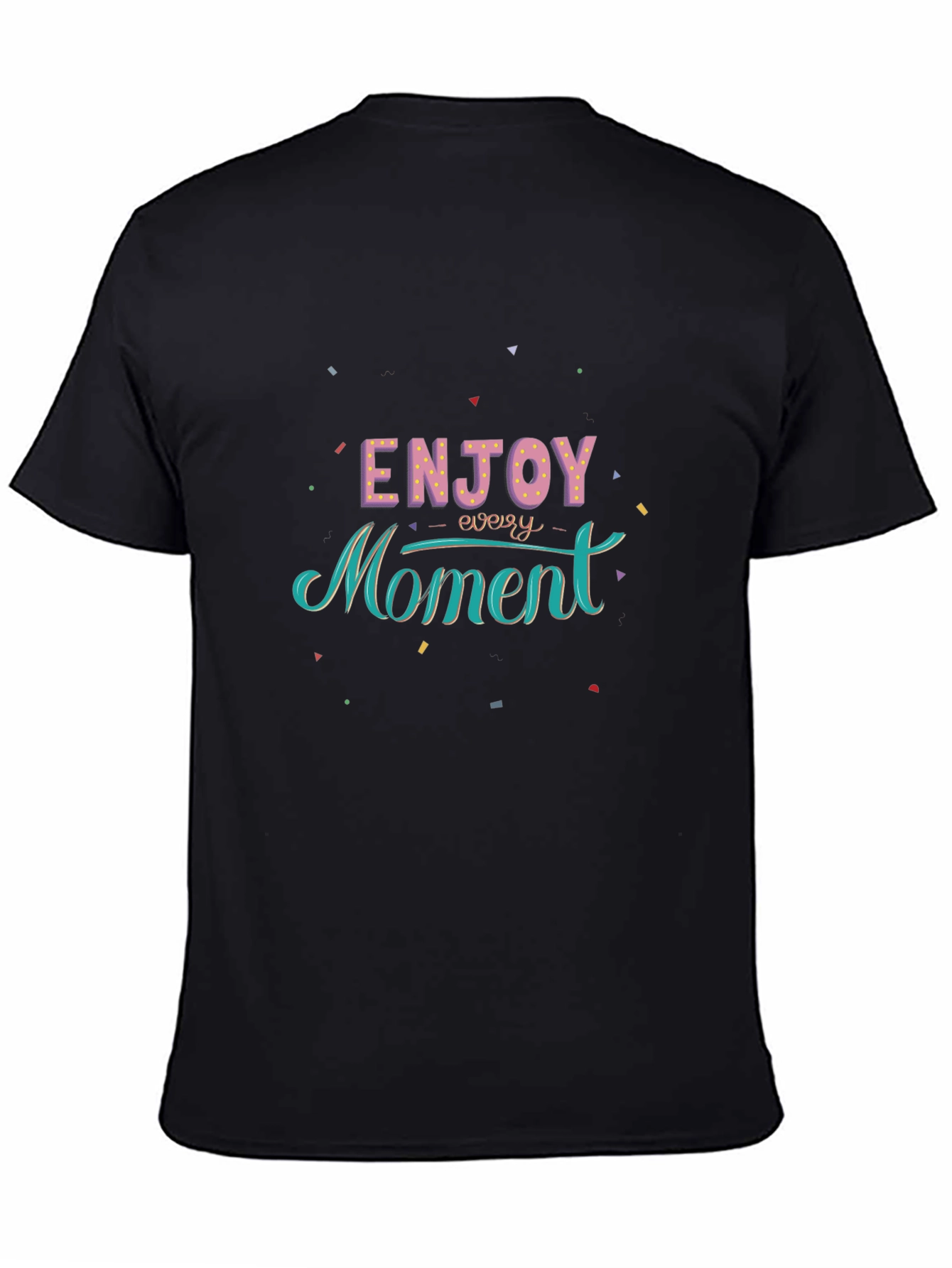 Enjoy Every Moment Graphic Black T-Shirt