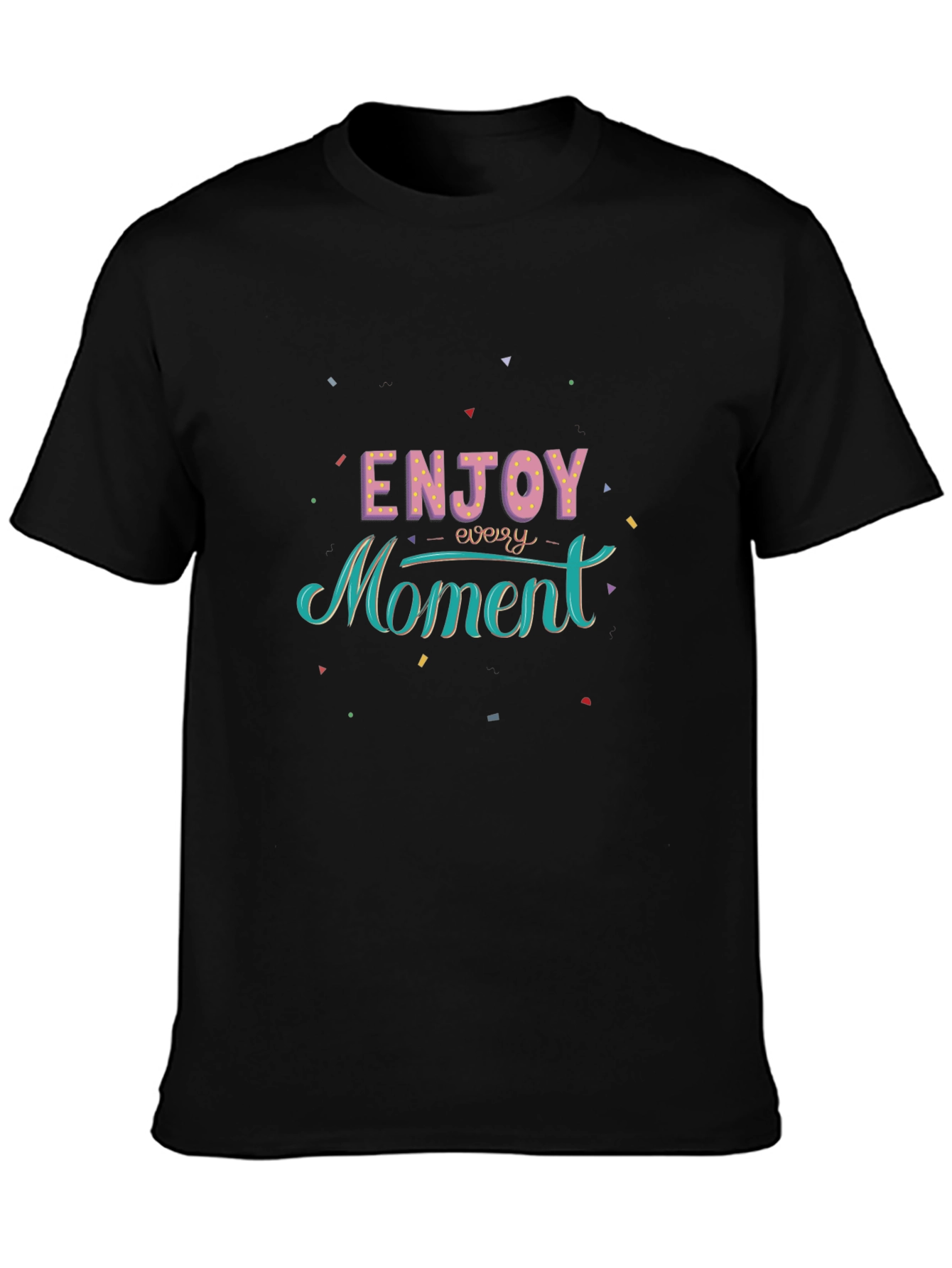 Enjoy Every Moment Graphic Black T-Shirt
