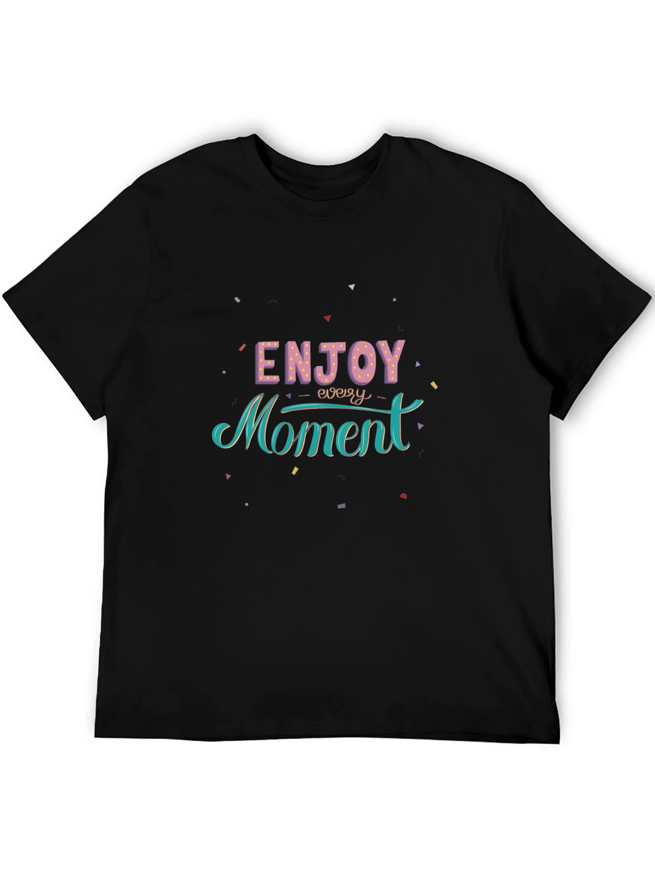 Enjoy Every Moment Graphic Black T-Shirt