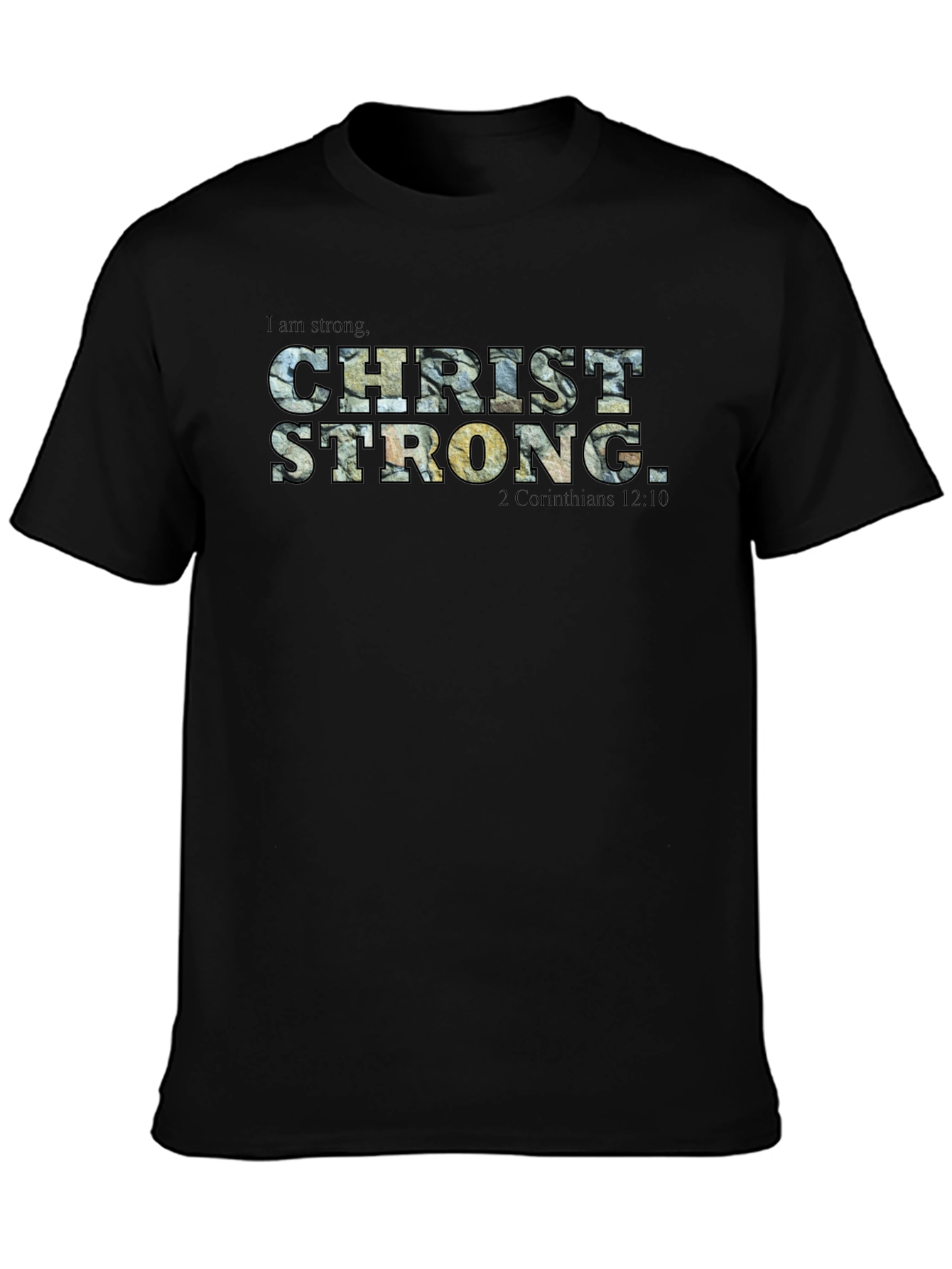 Christ Strong T-Shirt - Faith Inspired Tee