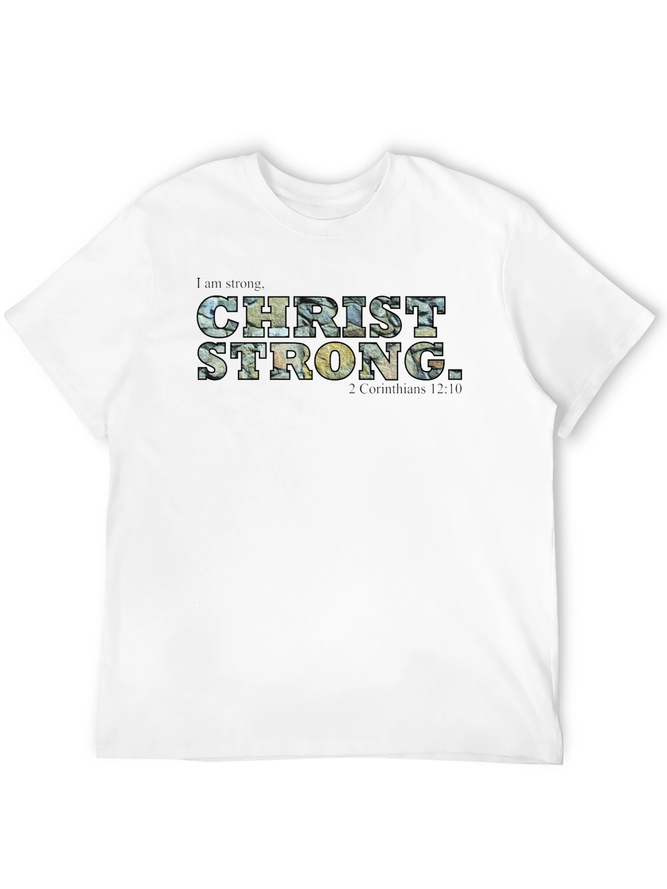 Christ Strong T-Shirt - Faith Inspired Tee