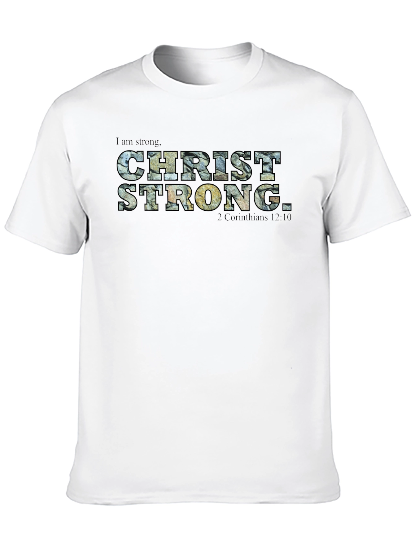 Christ Strong T-Shirt - Faith Inspired Tee