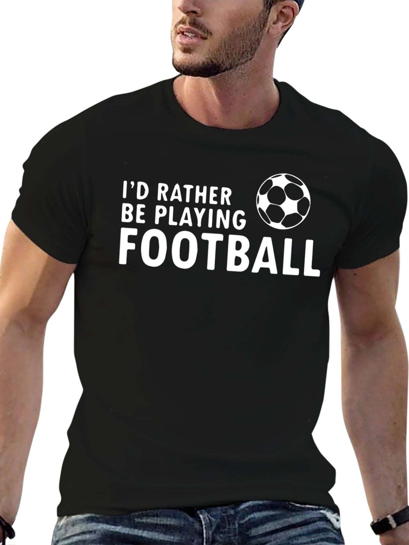 Football Fan T-Shirt - Id Rather Be Playing