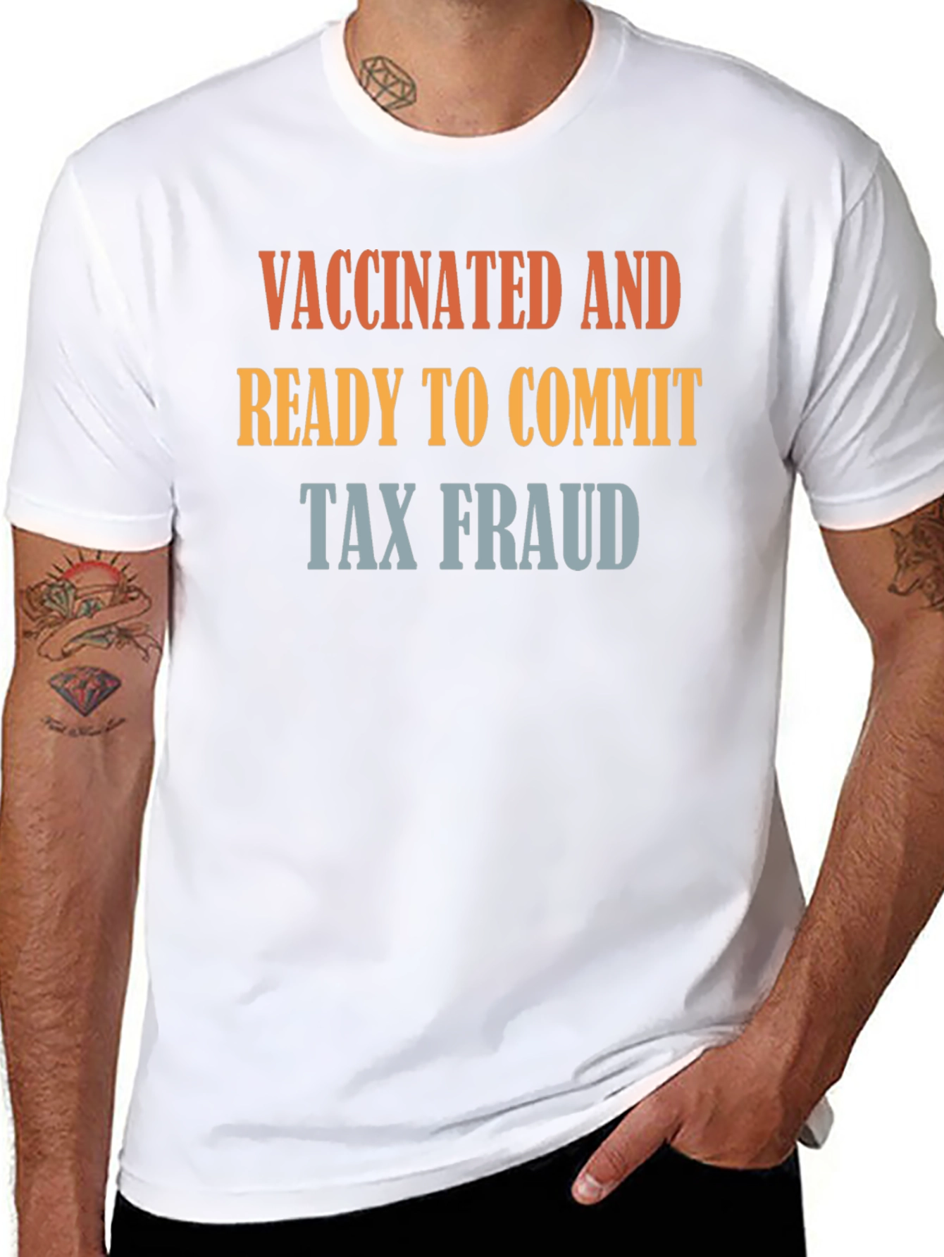Vaccinated and Ready to Commit Tax Fraud T-Shirt