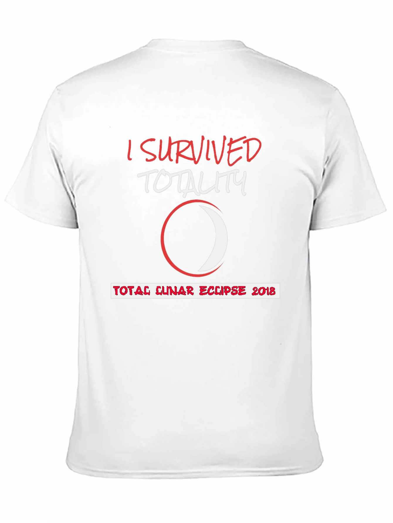 I Survived Totality Lunar Eclipse 2018 T-Shirt