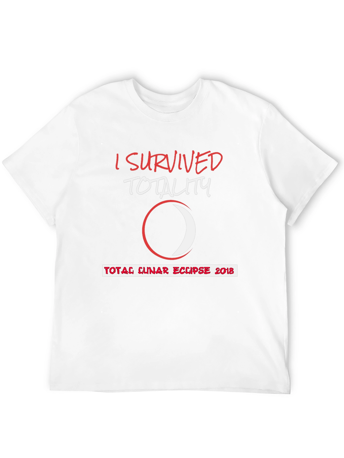 I Survived Totality Lunar Eclipse 2018 T-Shirt
