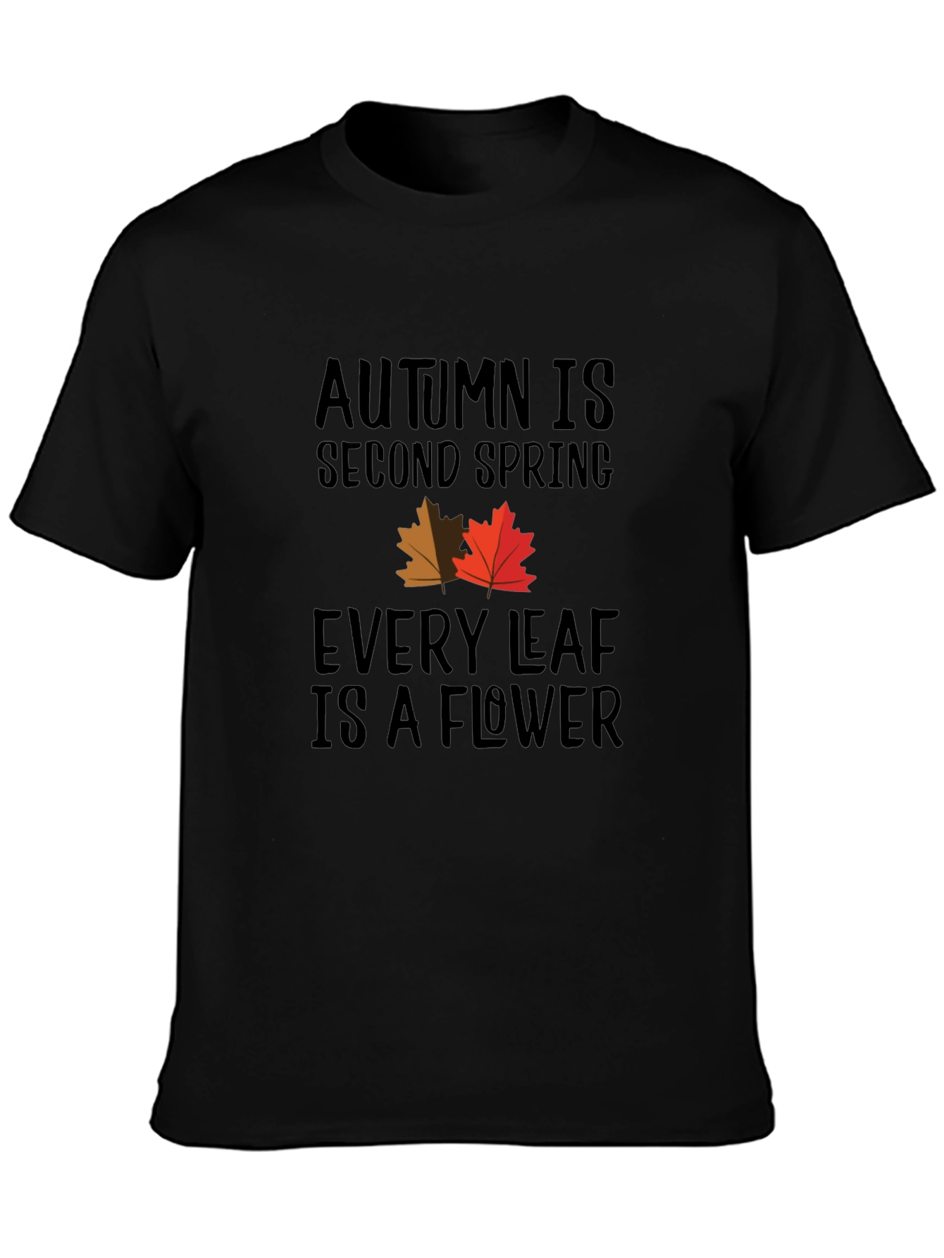 Autumn is Second Spring Graphic Tee