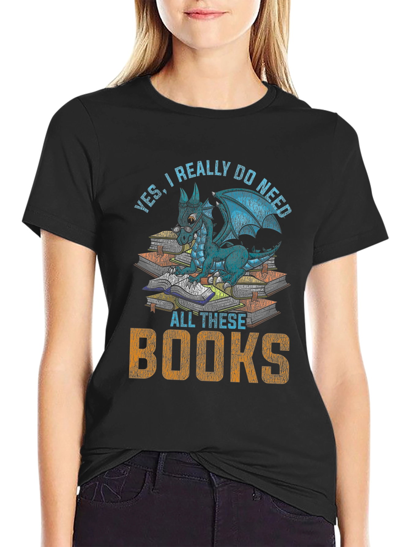 Dragon Lovers T-Shirt: Yes I Need All These Books!