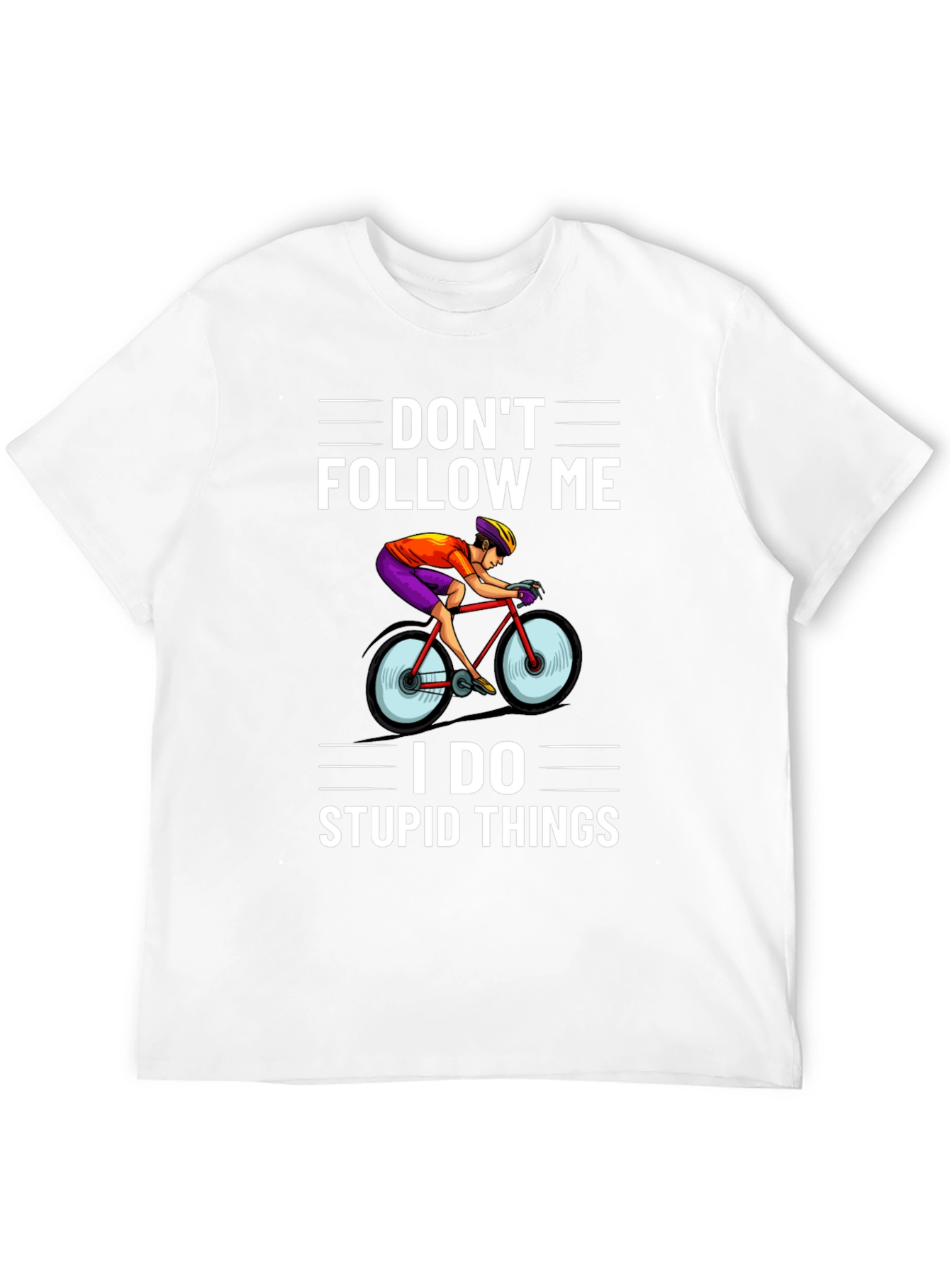 Dont Follow Me T-Shirt - Cycling Funny
