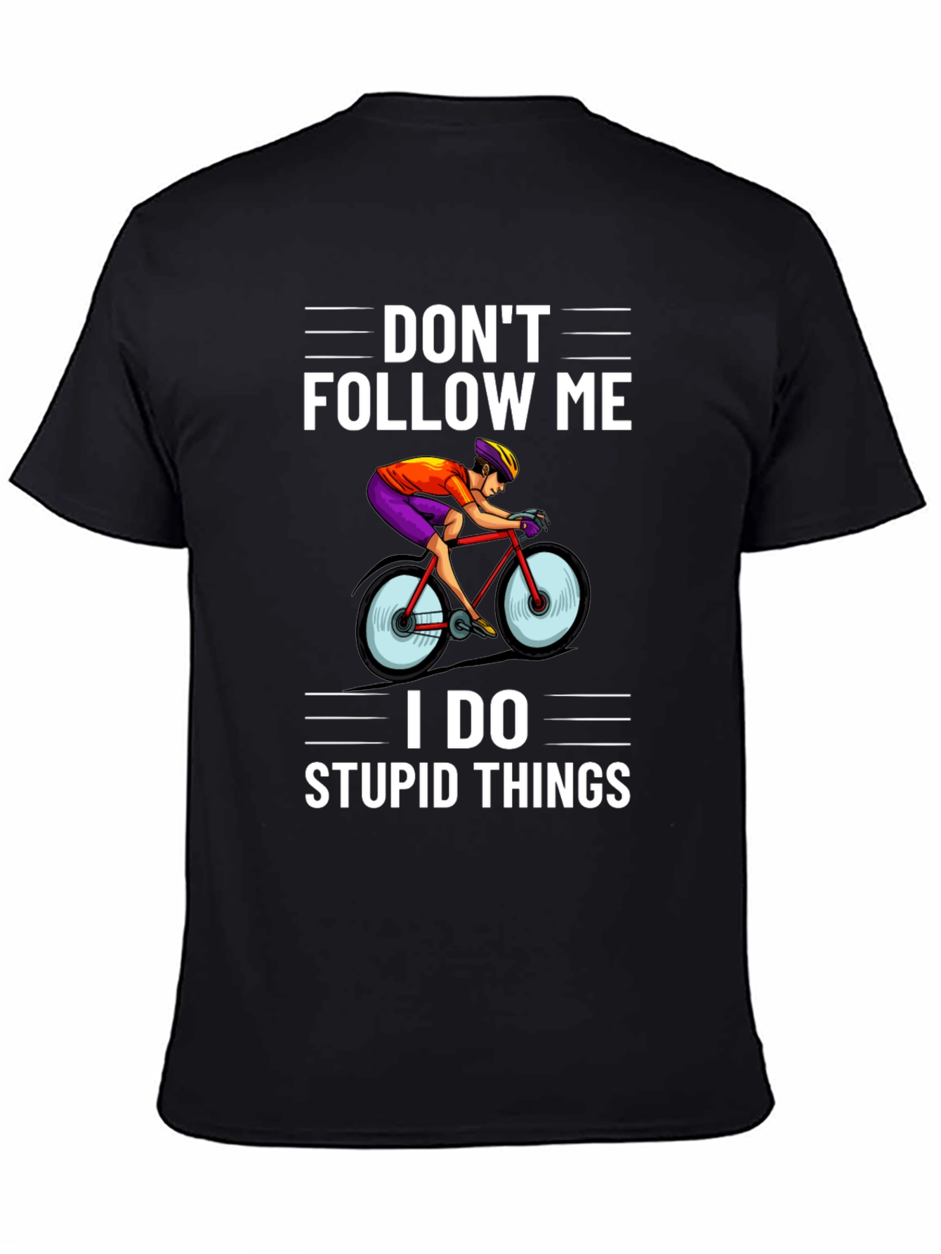 Dont Follow Me T-Shirt - Cycling Funny