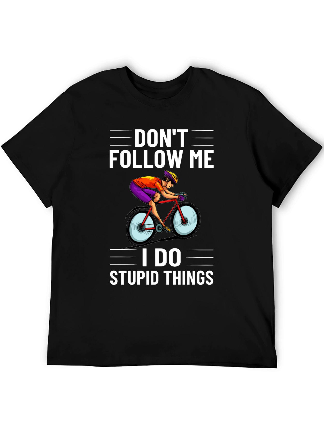 Dont Follow Me T-Shirt - Cycling Funny